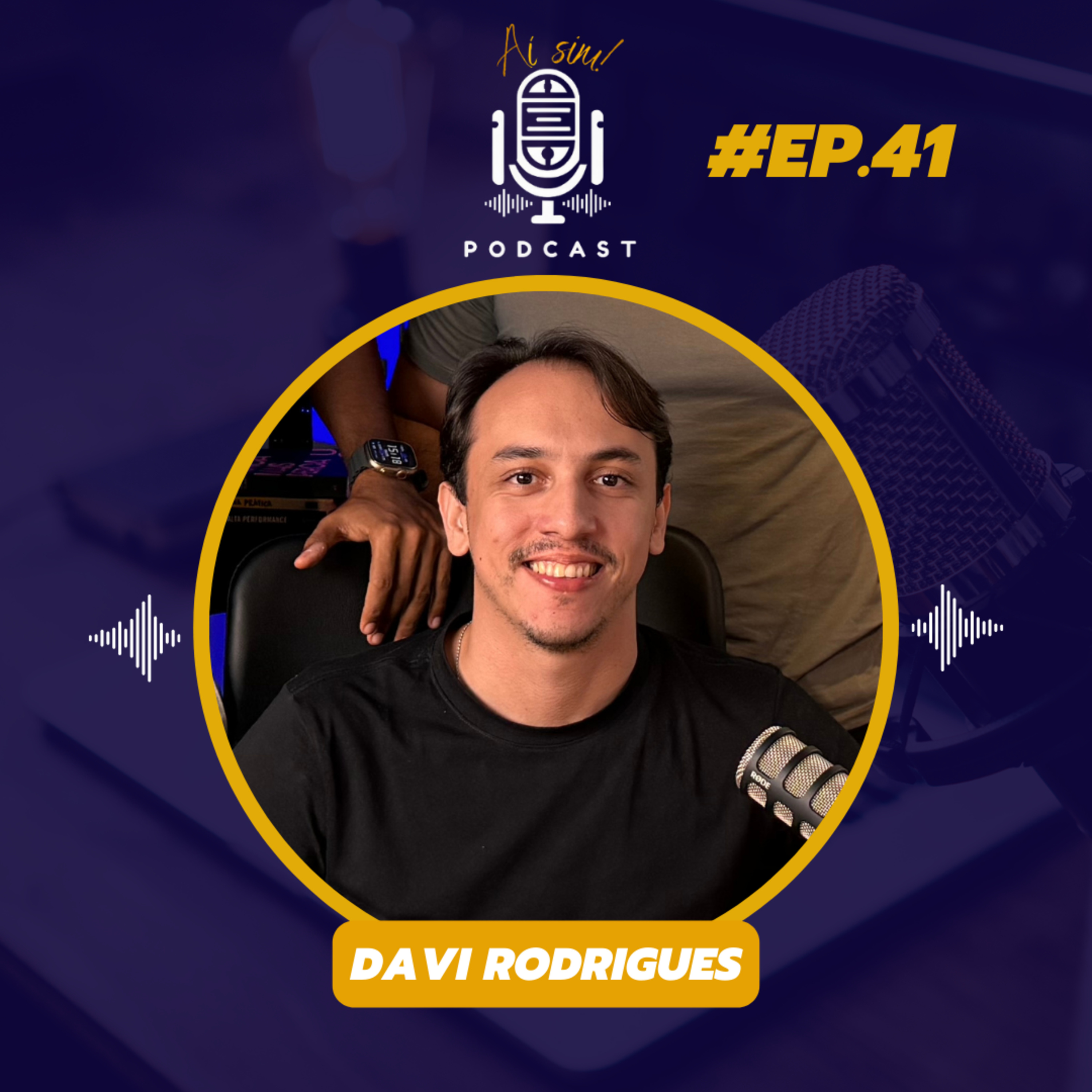 AÍ SIM 41 - Os desafios de criar uma marca masculina do zero. Com Davi Rodrigues episode artwork