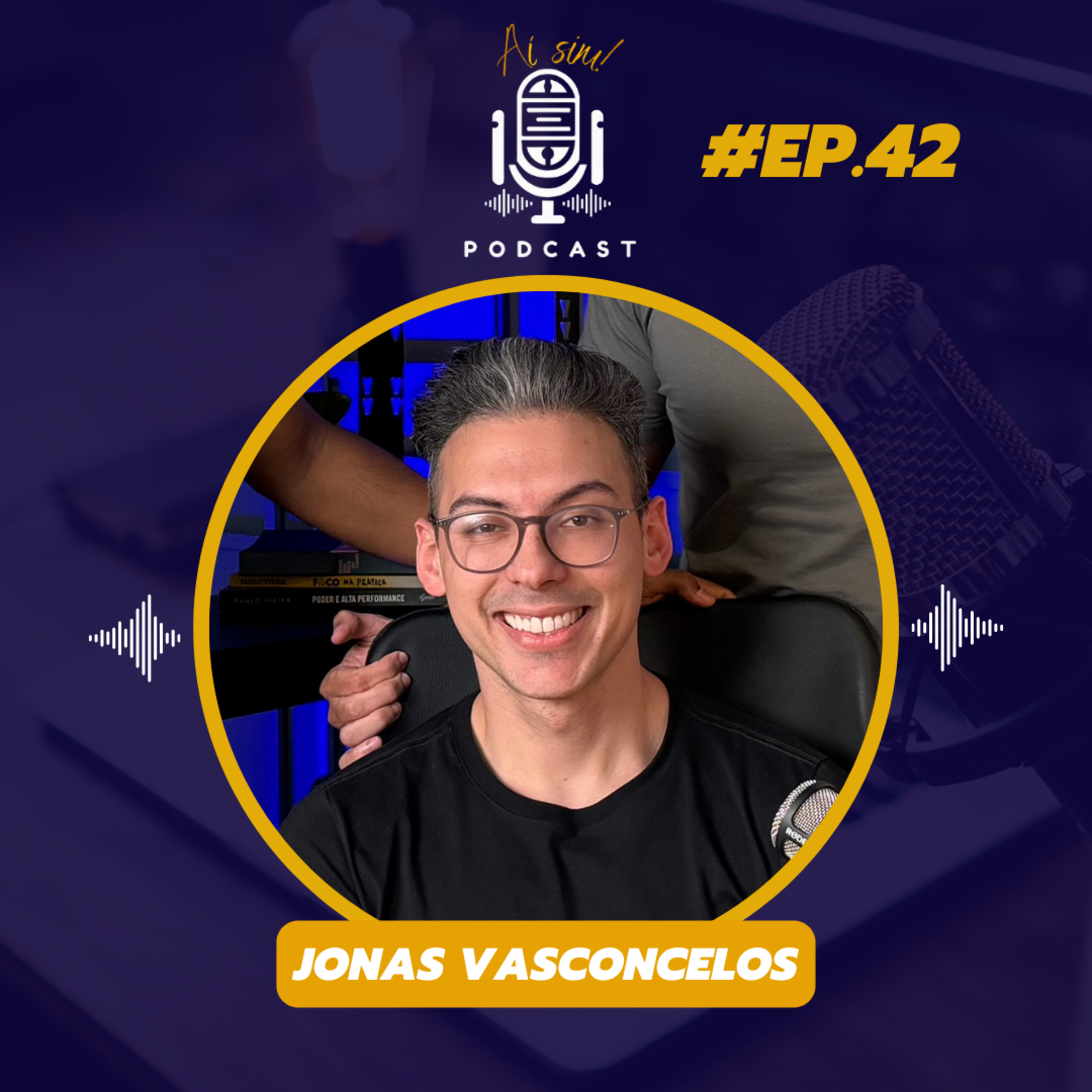 AÍ SIM 42 - De Personal a dono da maior distribuidora de suplementos do Nordeste. Com Jonas Vasconcelos episode artwork