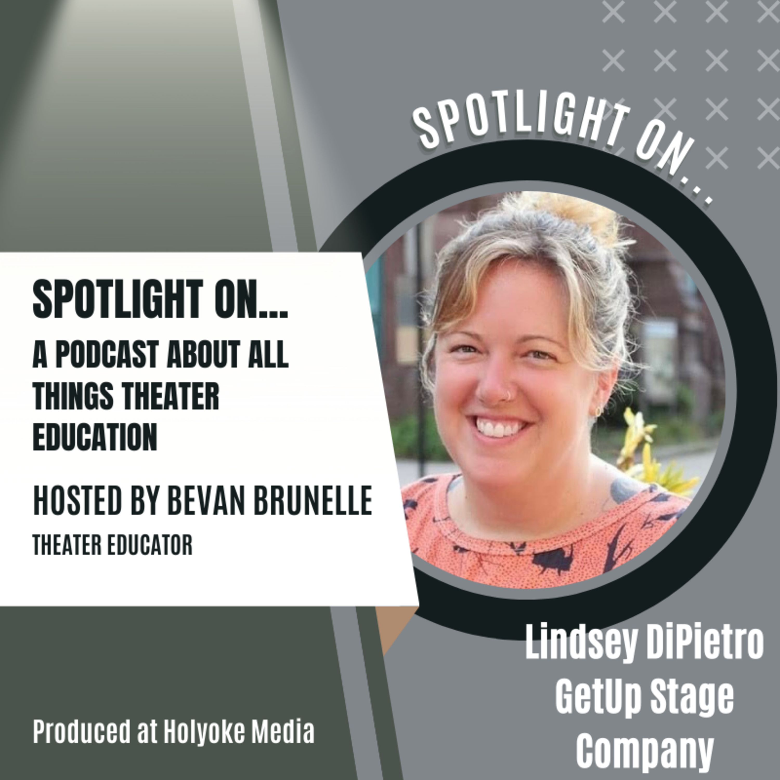 Episode 3 Spotlight On Bristol Public Schools & GETUP Stage Company with Lindsey DiPietro episode artwork