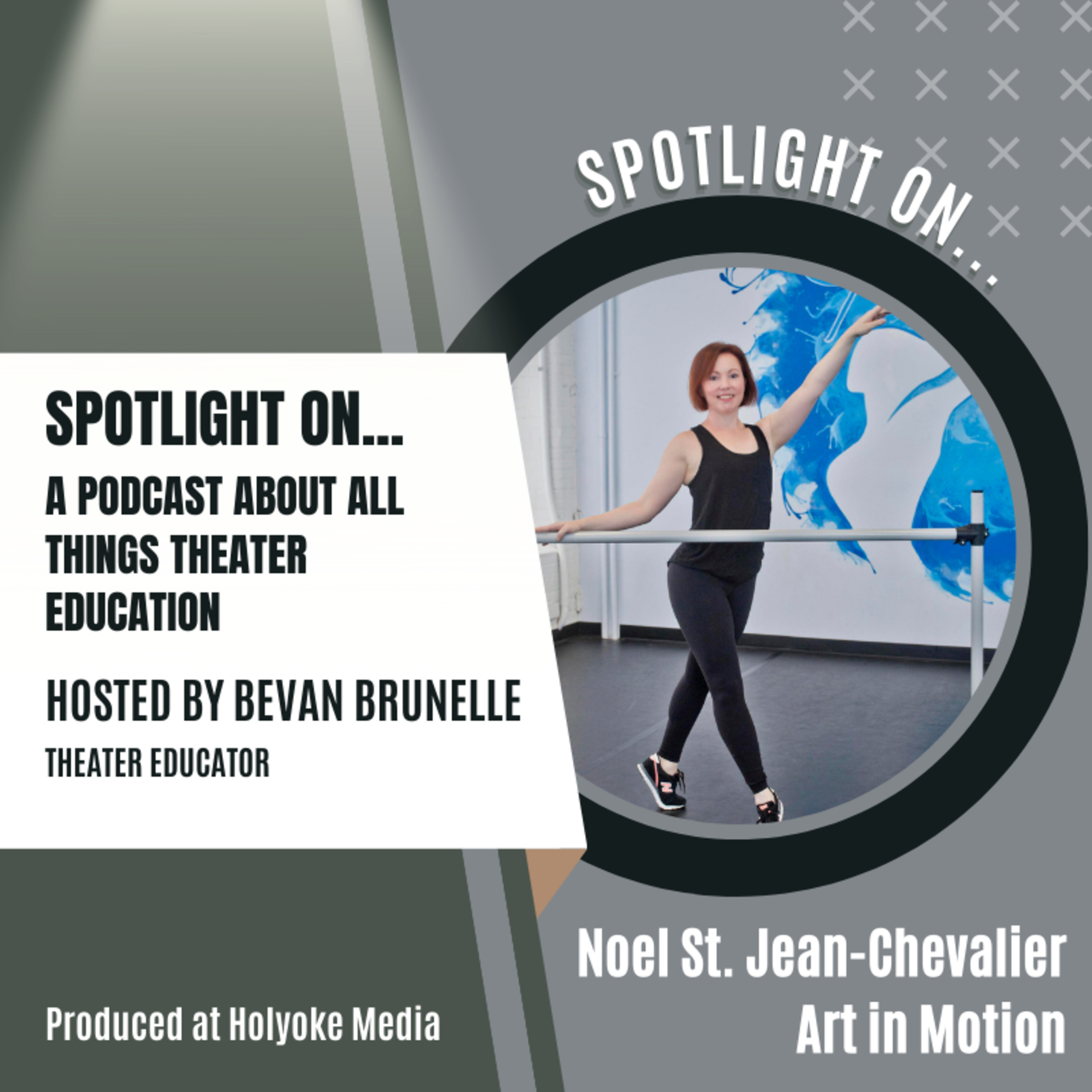 Episode 4 Spotlight On Art in Motion Dance Center Co-Owner Noel St. Jean Chevalier episode artwork