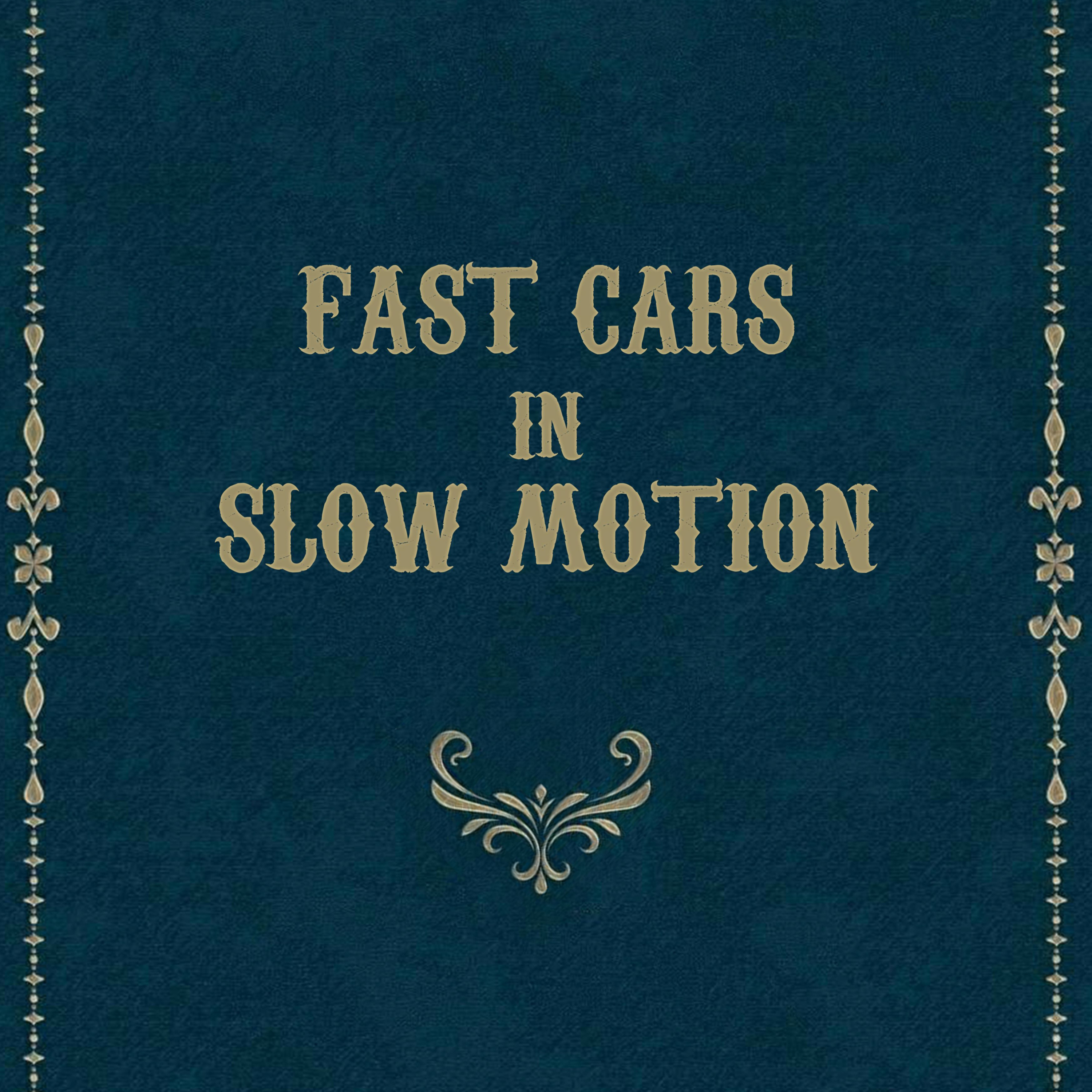 Fast Cars in Slow Motion: Part Four