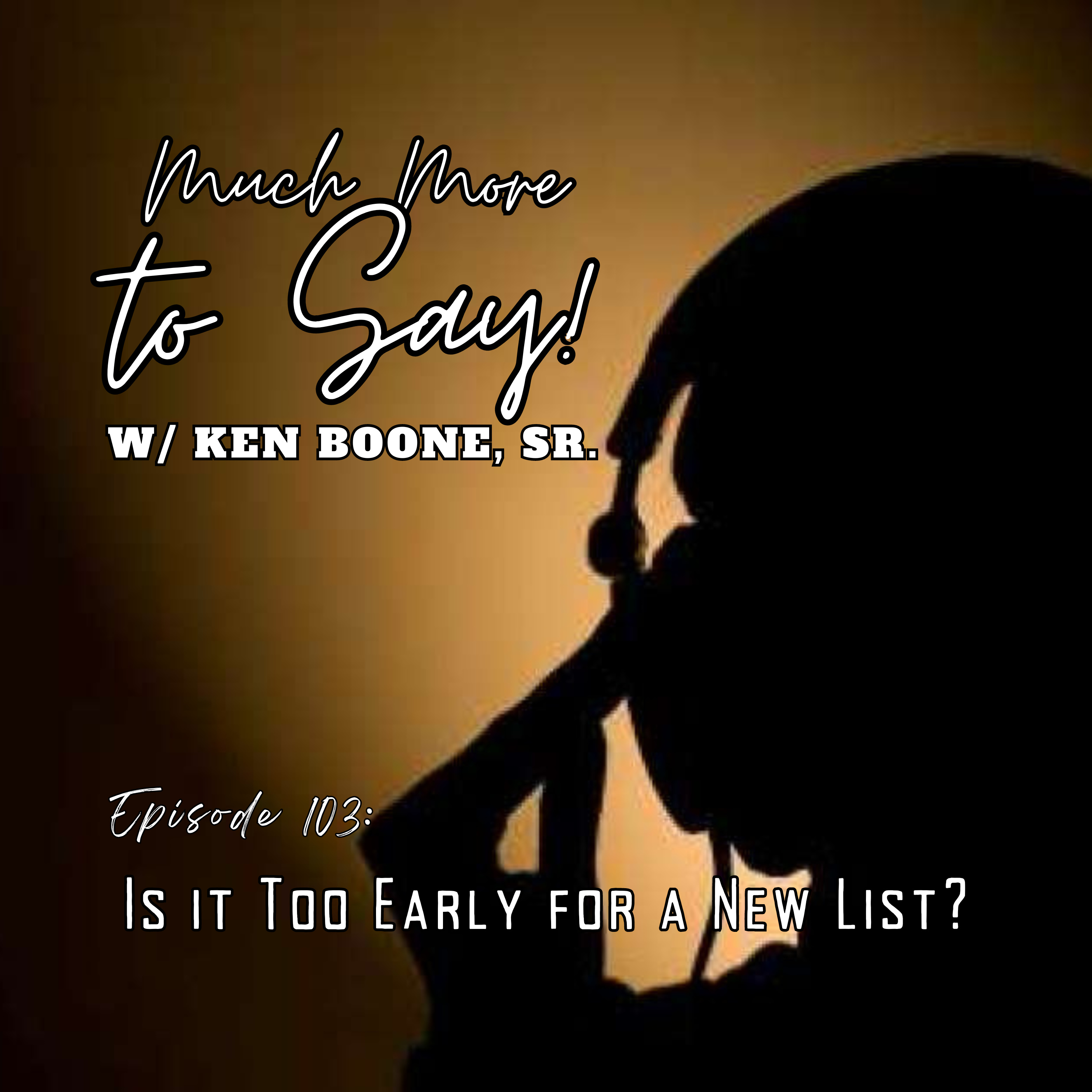 Ep103: Is it Too Early for a New List? episode artwork
