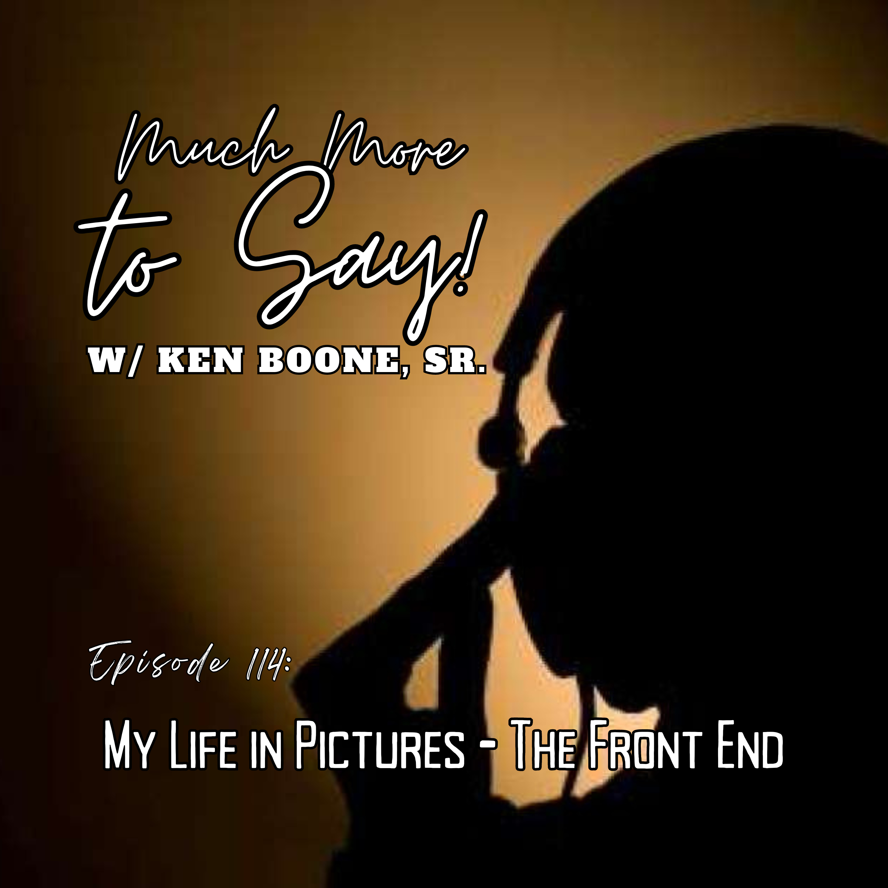 Ep114: My Life in Pictures - The Front End episode artwork