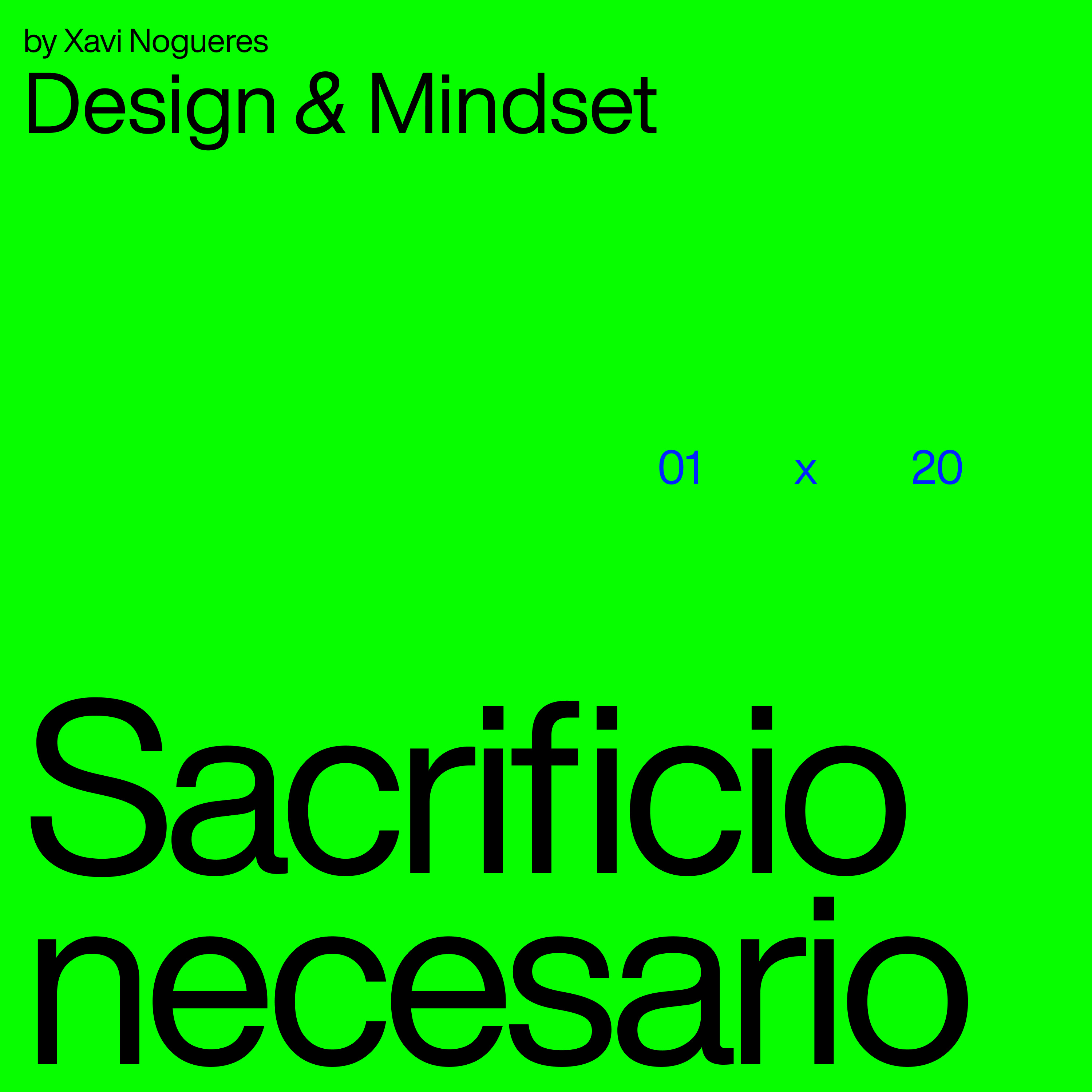 Design & Mindset — by Xavi Nogueres