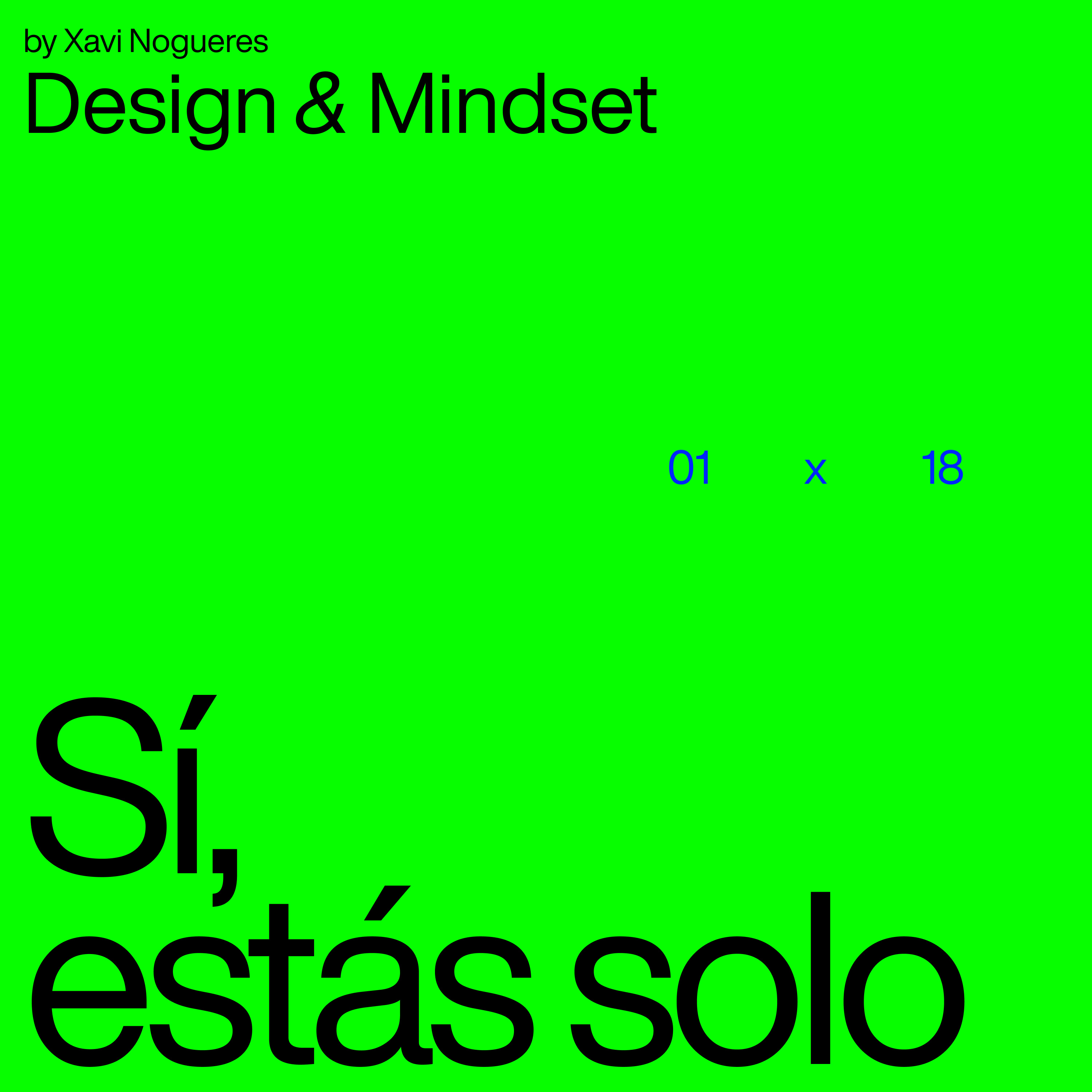 Design & Mindset — by Xavi Nogueres