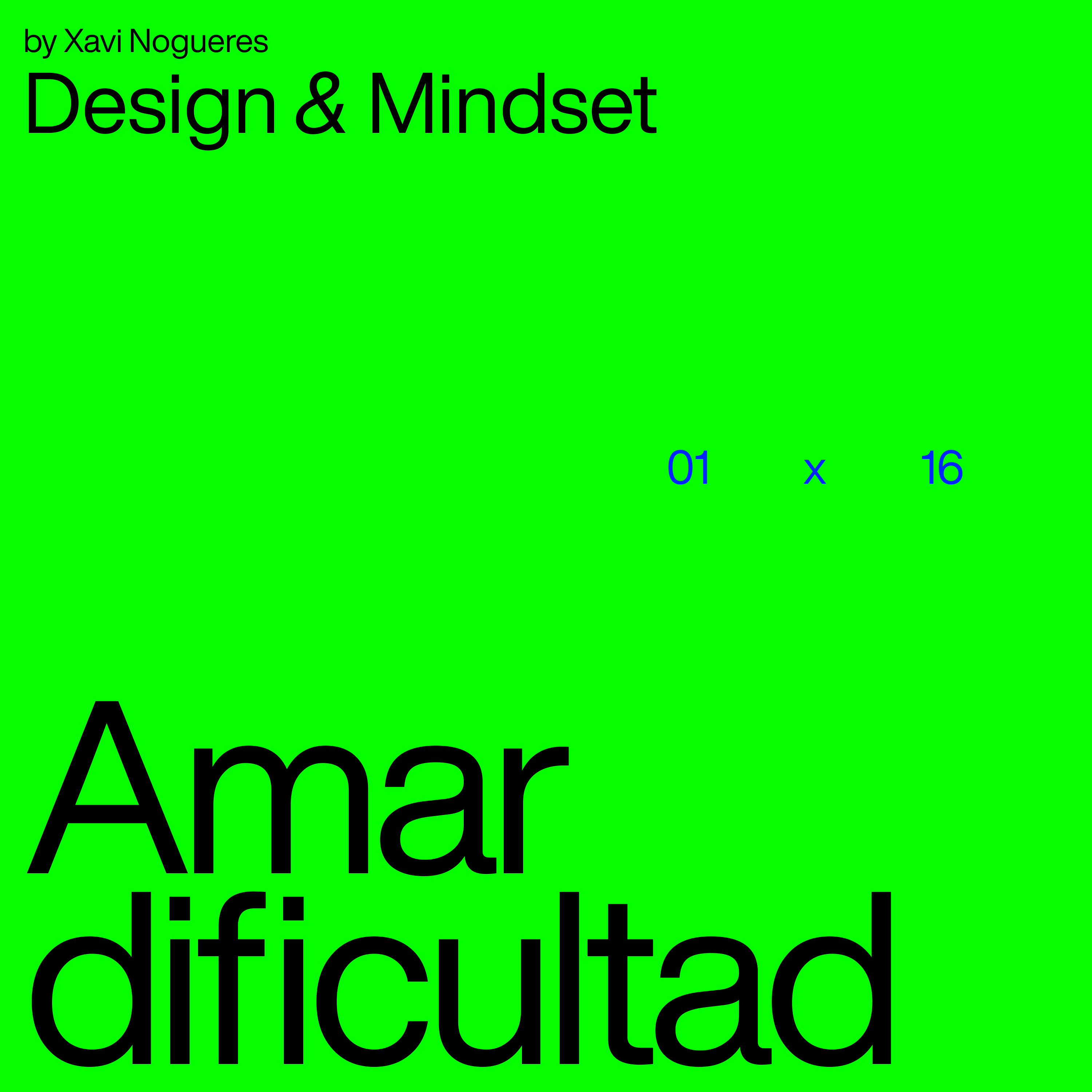 Design & Mindset — by Xavi Nogueres