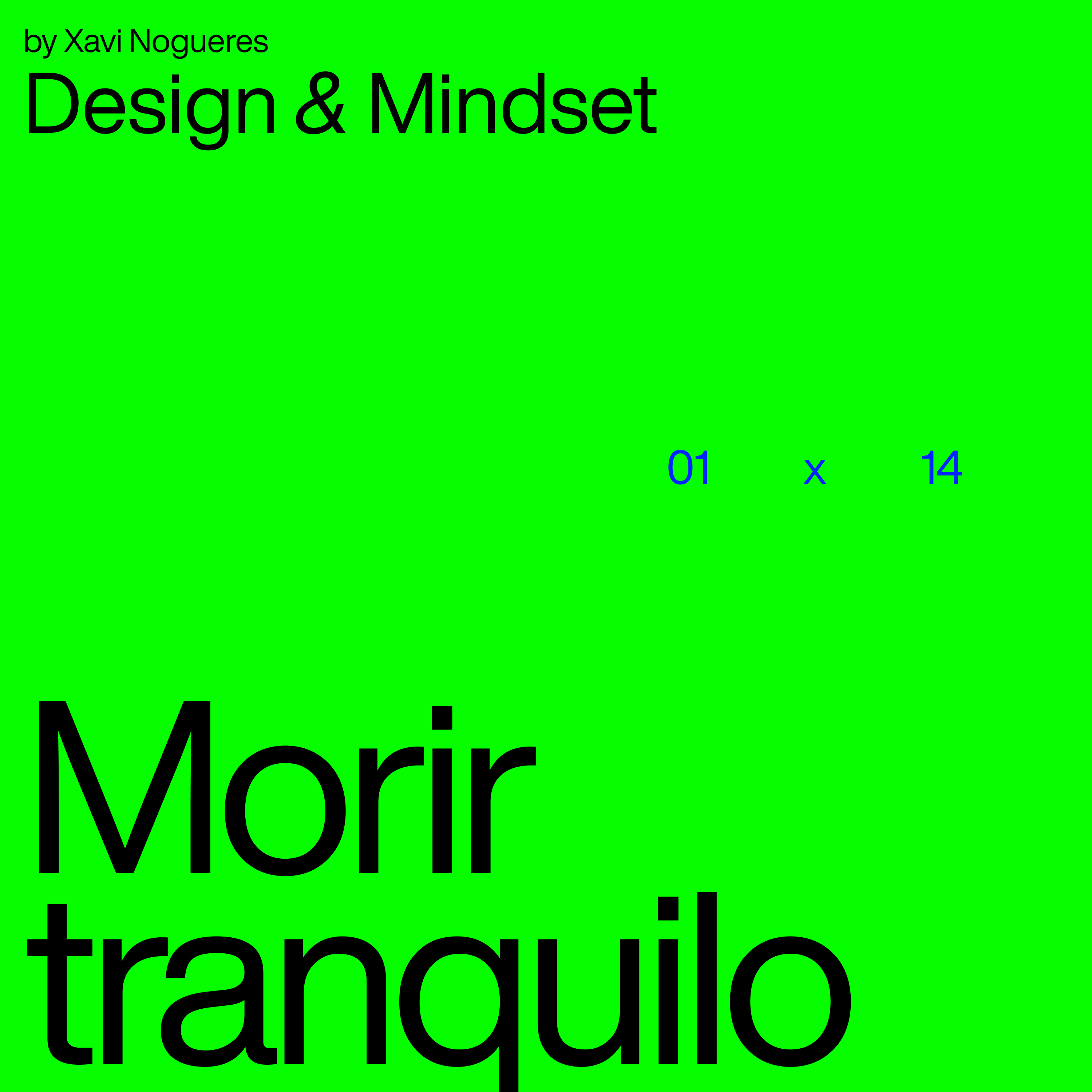 Design & Mindset — by Xavi Nogueres