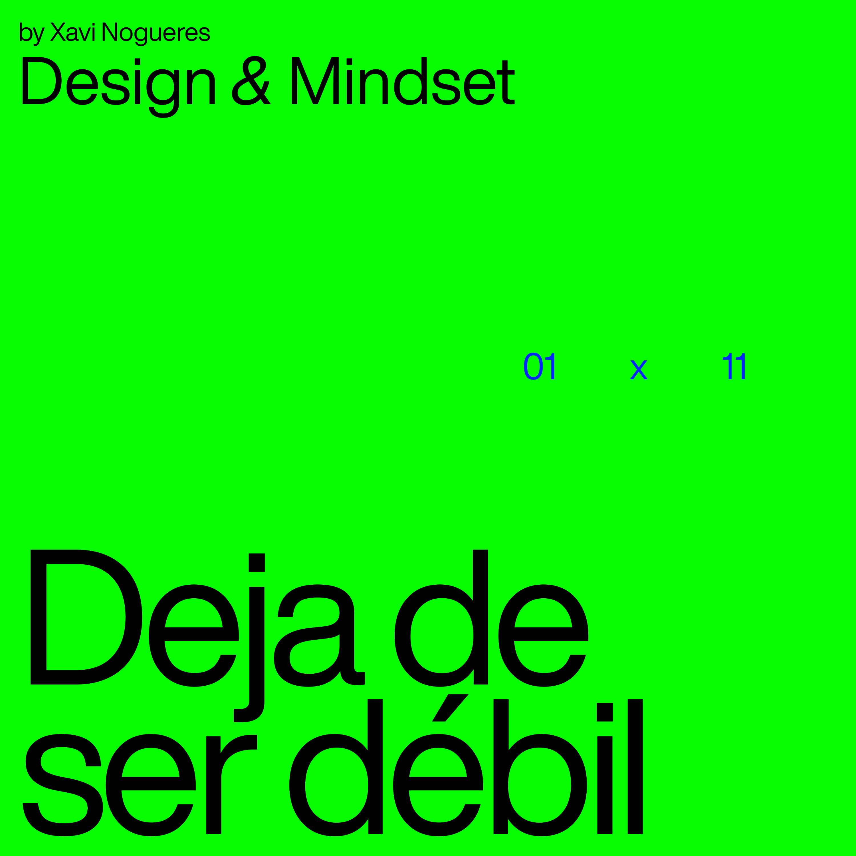 Design & Mindset — by Xavi Nogueres