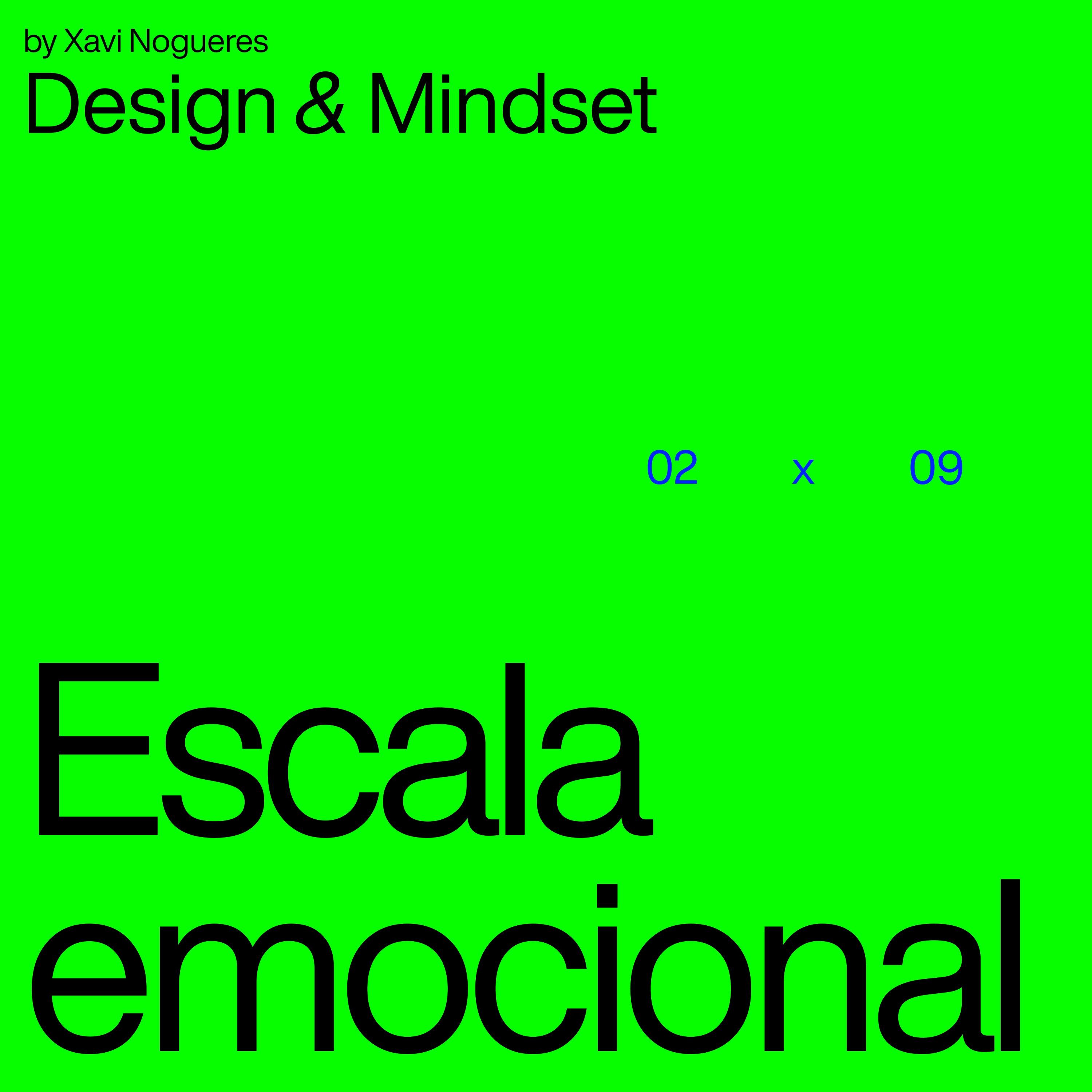 Design & Mindset — by Xavi Nogueres