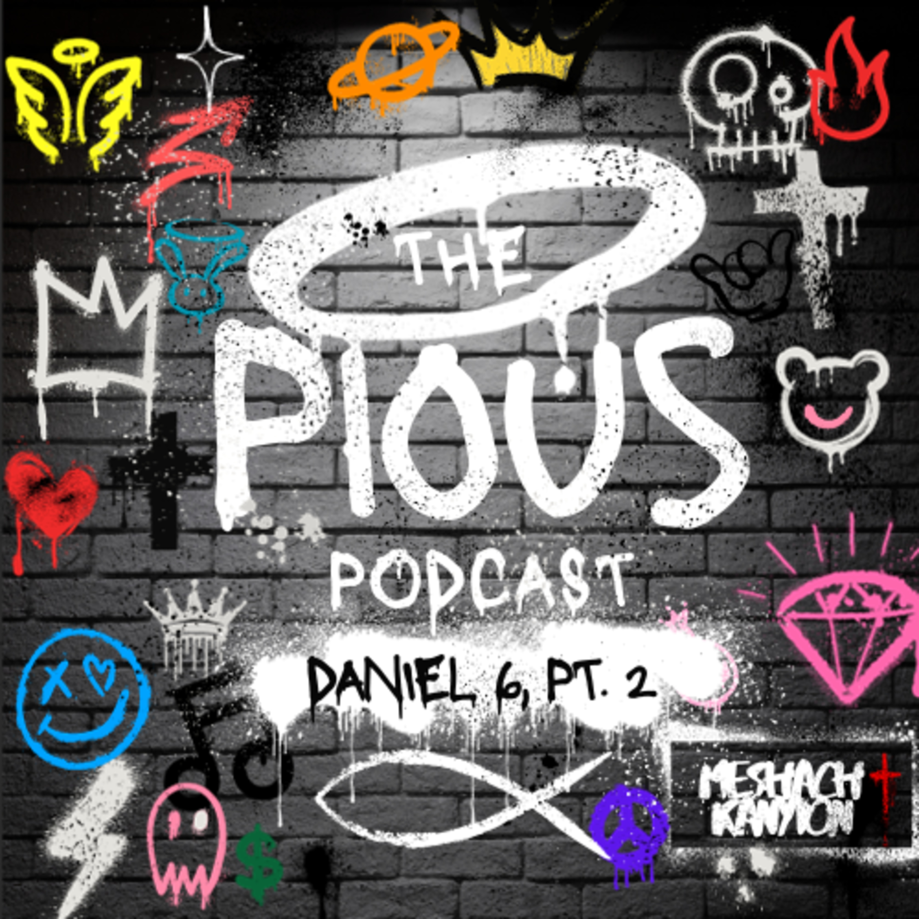 The Incorruptible Prophet - Daniel 6 - pt. 2 episode artwork