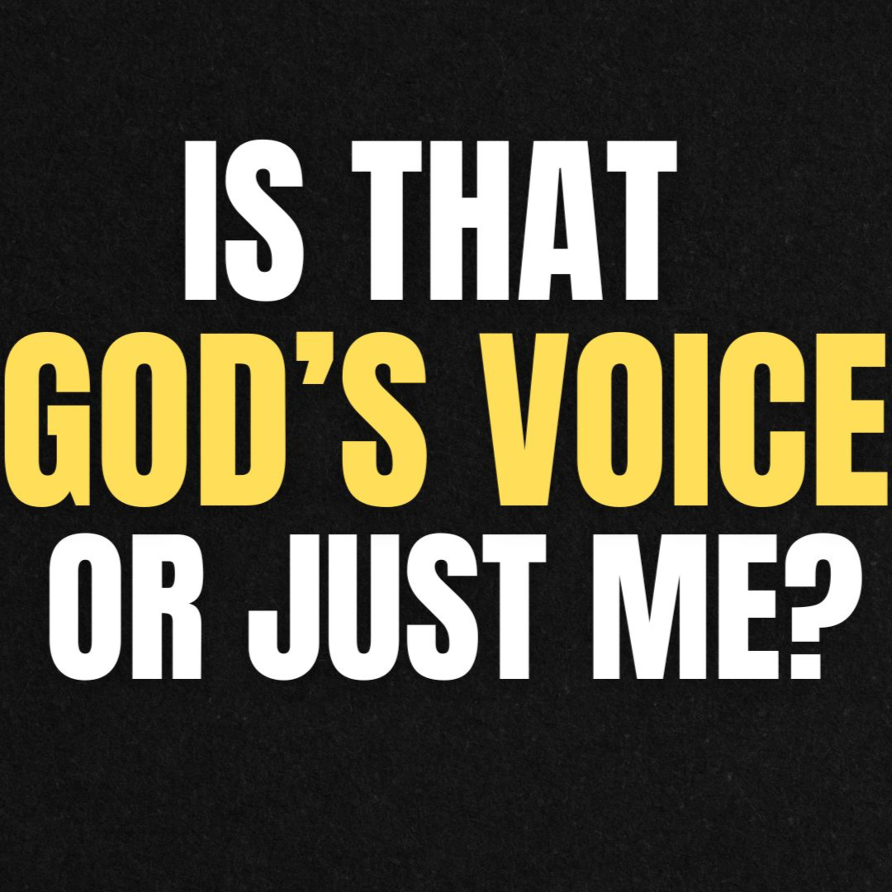 Can You Really Hear God Speak? episode artwork