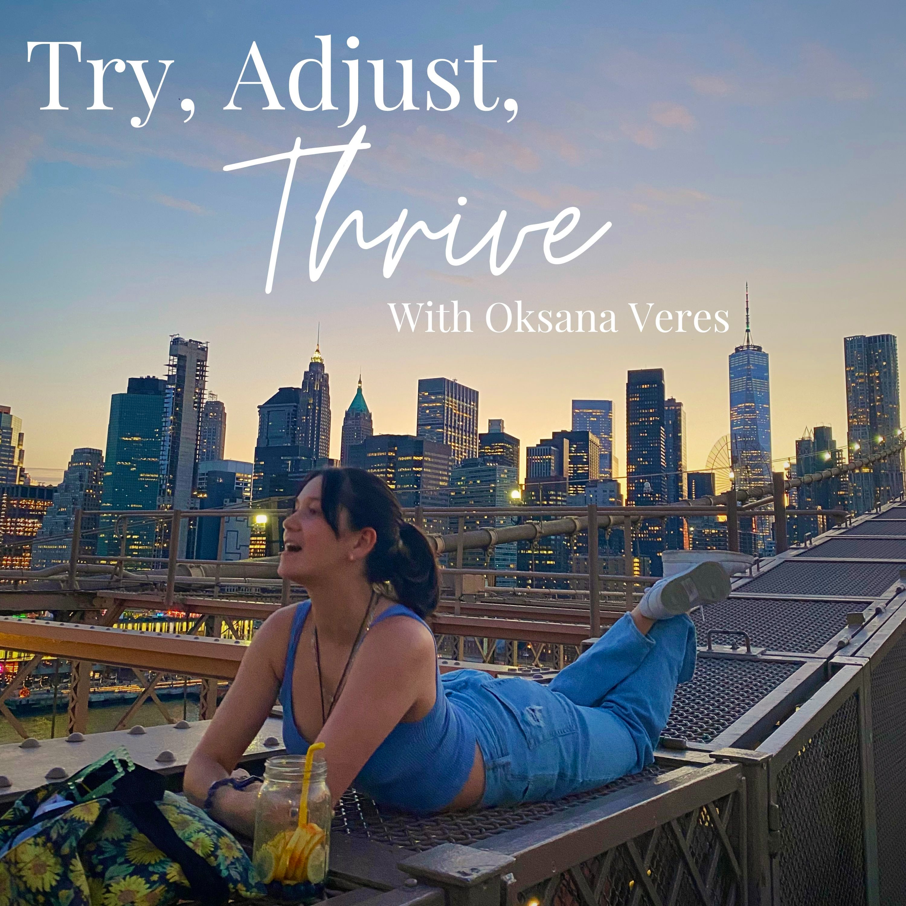 Try, Adjust, Thrive