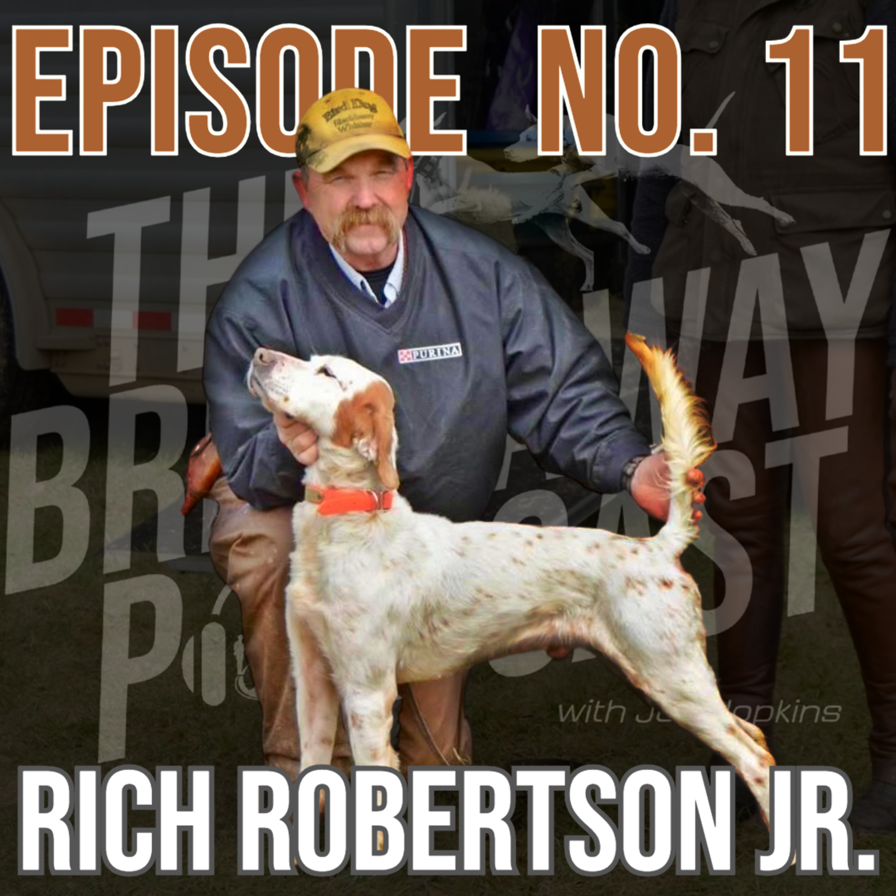 Episode #11: Rich Robertson Jr. | A Lifetime Field Trial Legacy episode artwork