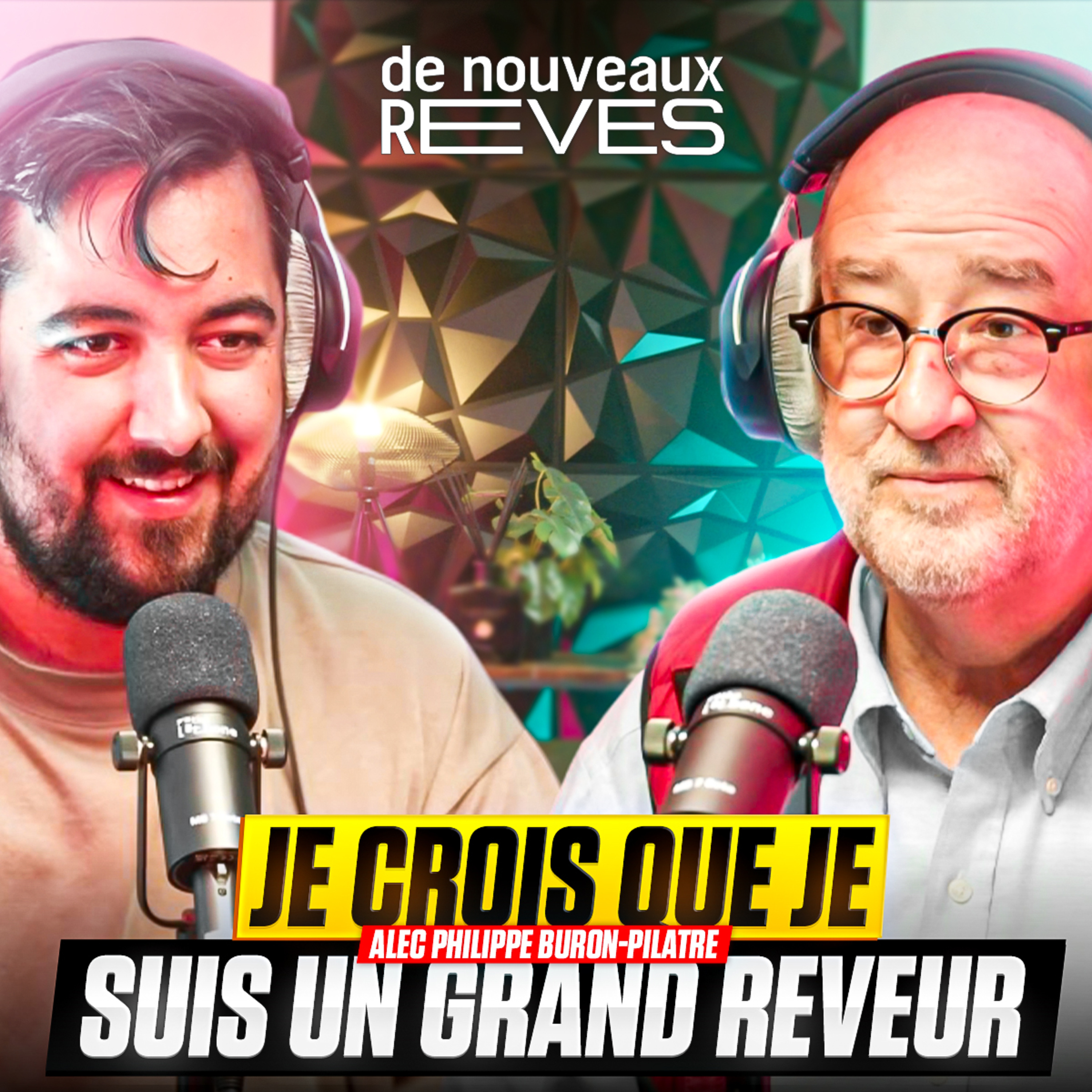 "Quelqu'un qui ne rêve pas, c'est quelqu'un qui meurt" avec Philippe Buron-Pilâtre episode artwork
