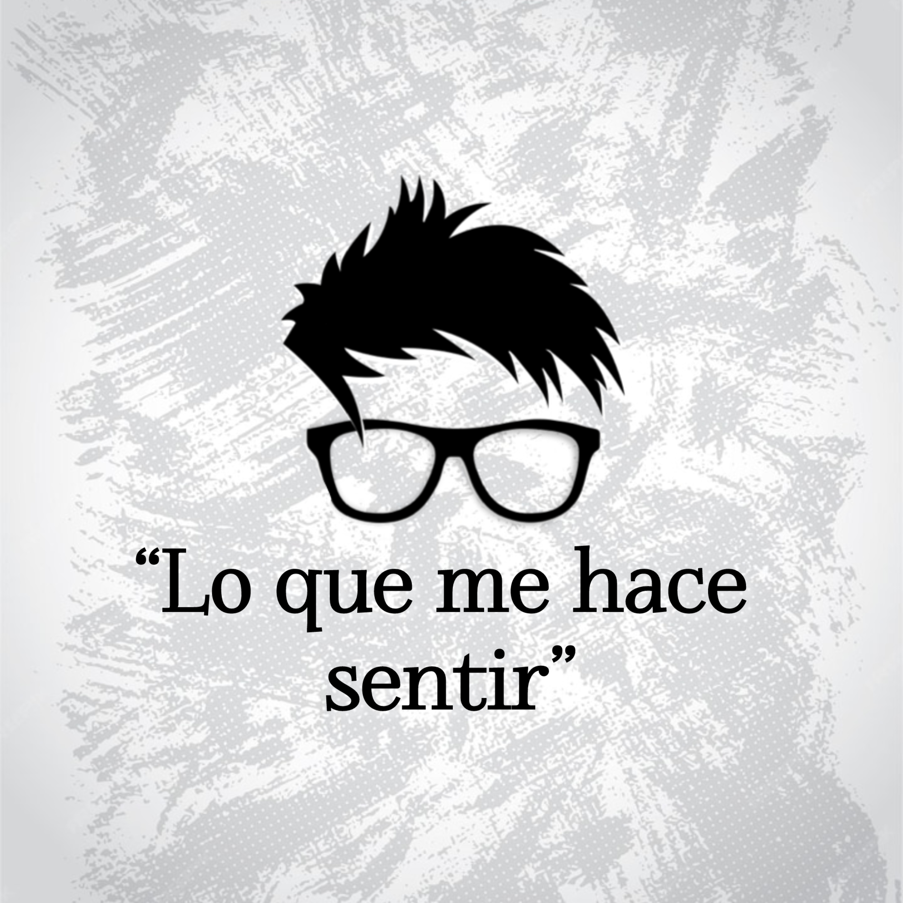 LO QUE ME HACE SENTIR 