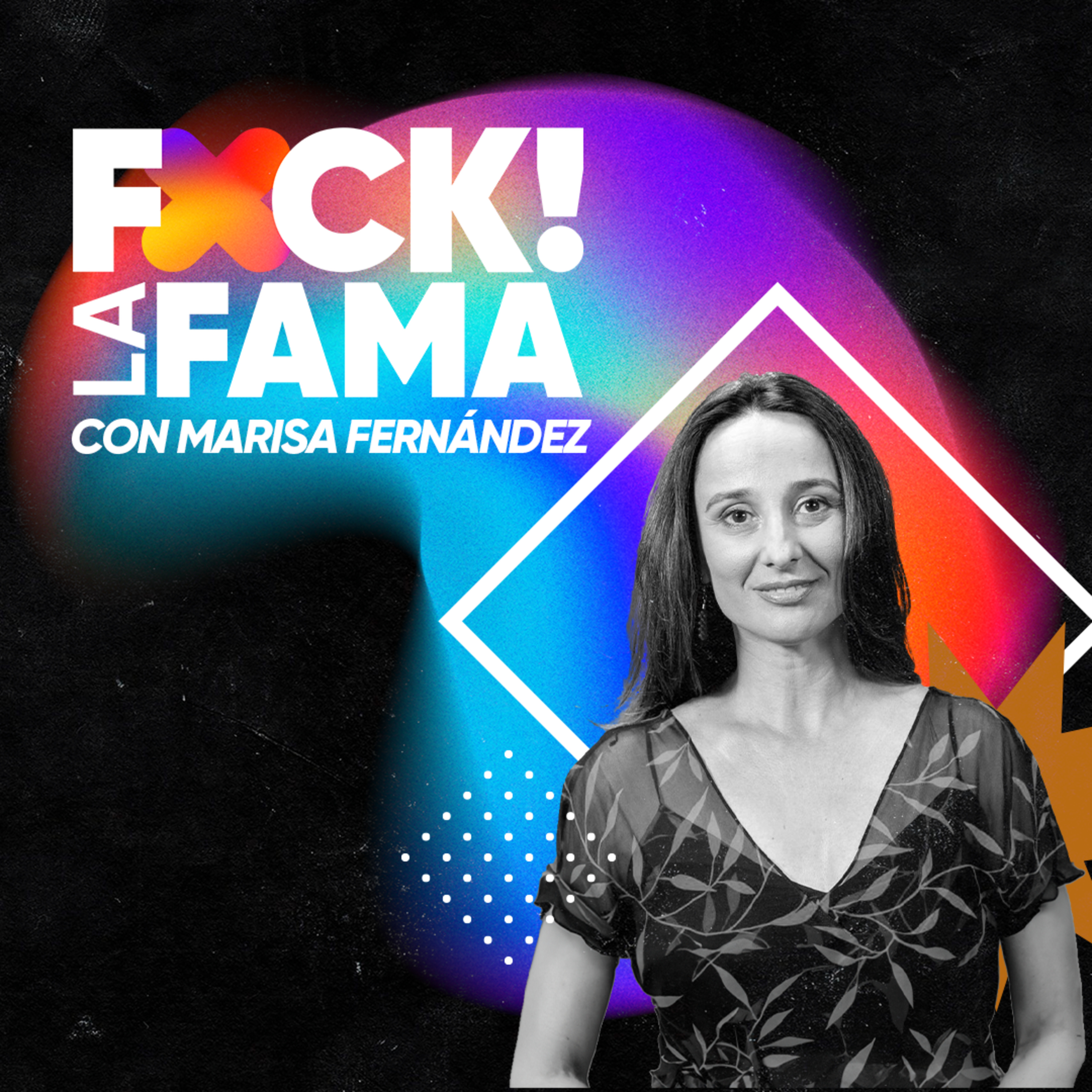 Fuck! La Fama #4 | Entrevista con Marisa Fernández Armenteros, productora de 'Un amor' y 'Cinco lobitos' episode artwork