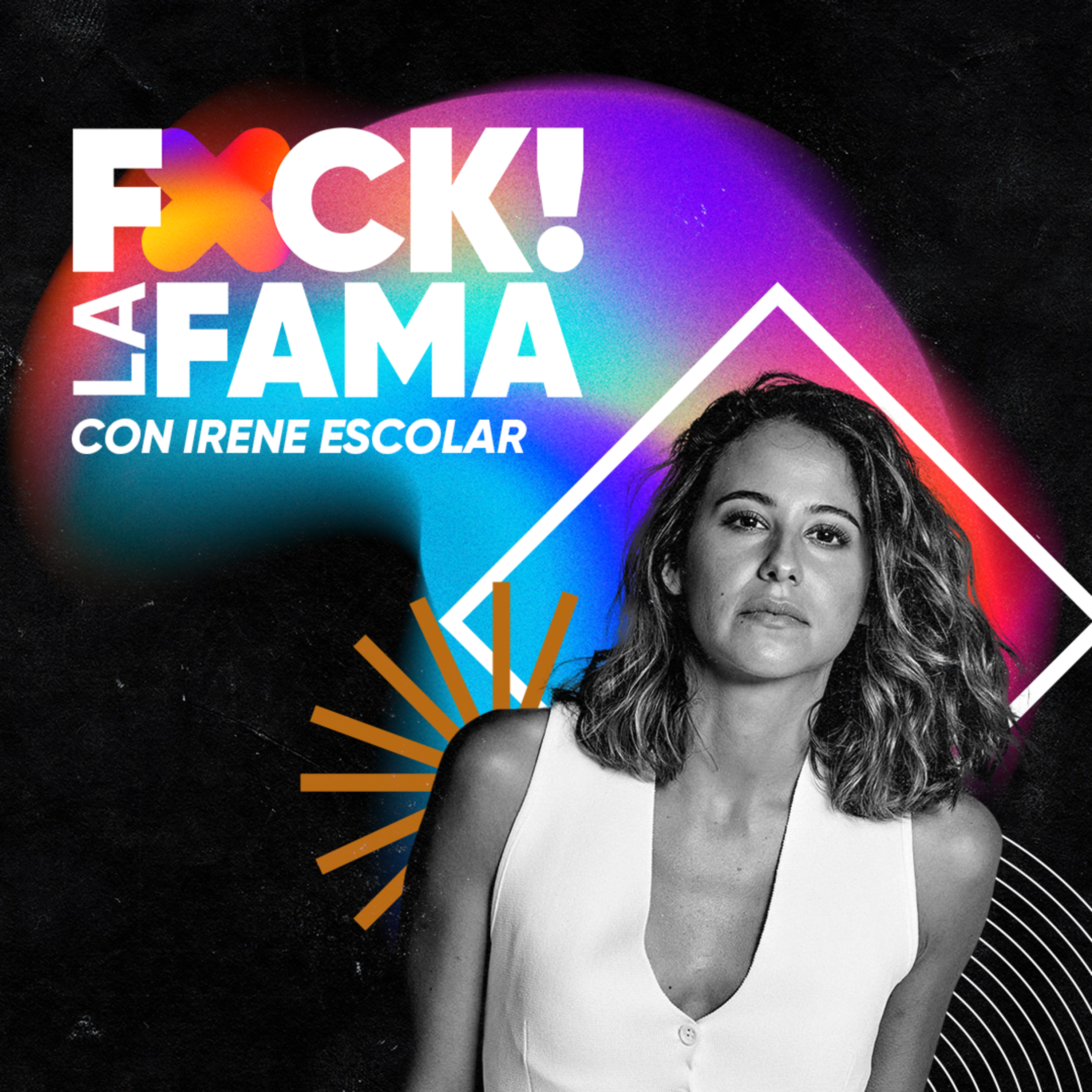 Fuck! La Fama #3 | Entrevista con Irene Escolar: arte, espacios seguros y 'Las chicas están bien' episode artwork