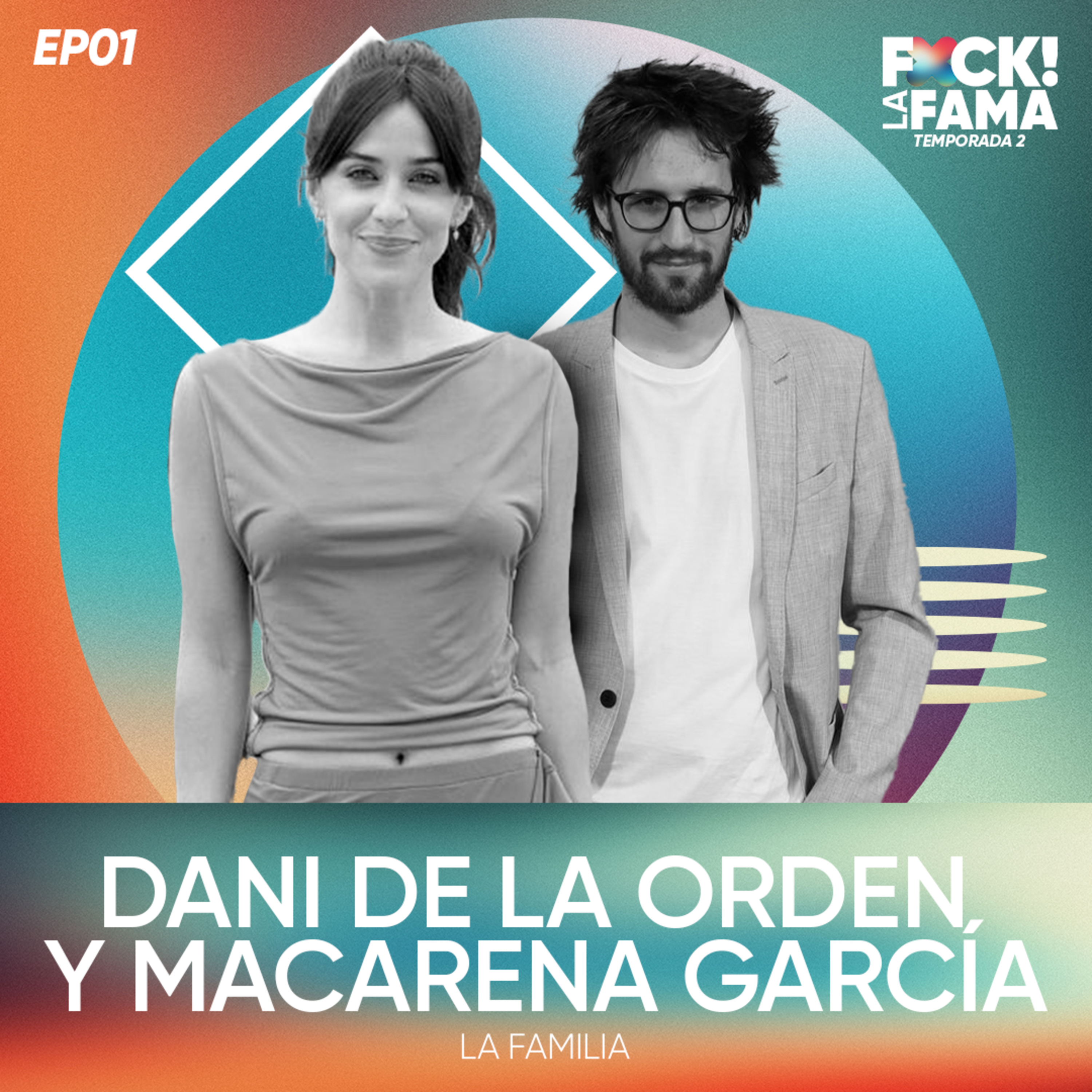 Fxck! La Fama T2x01 | Entrevista con Dani de la Orden y Macarena García episode artwork