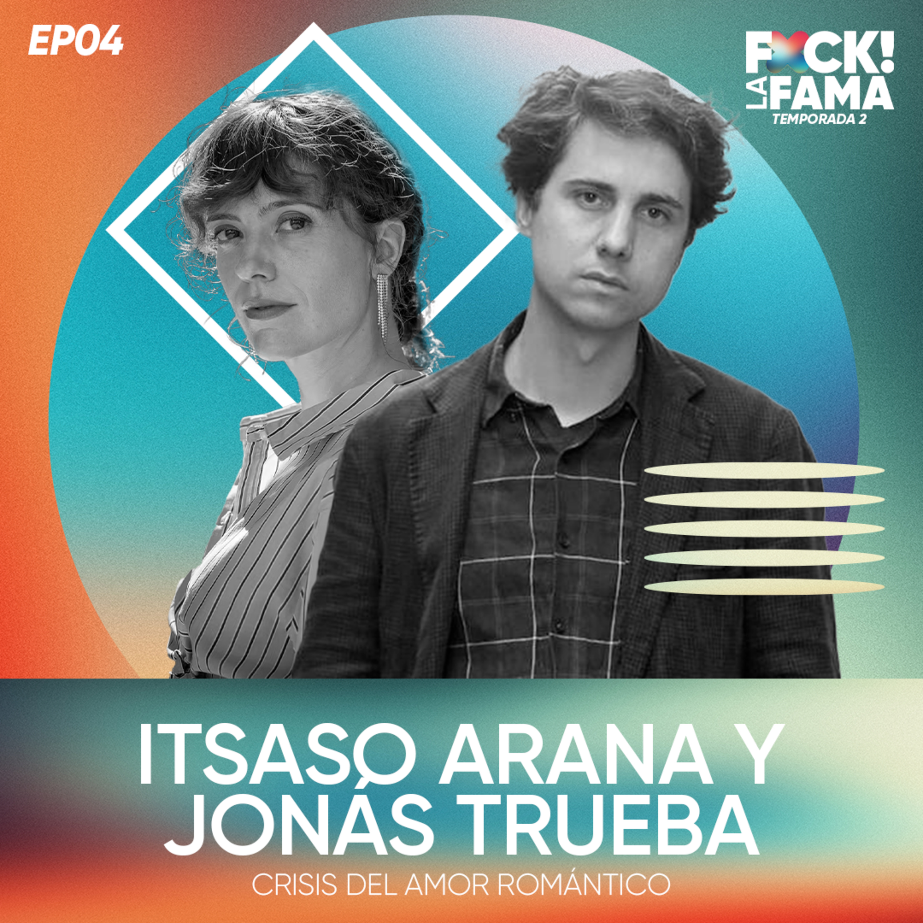 Fxck La Fama T2x04 | Entrevista con Itsaso Arana y Jonás Trueba episode artwork