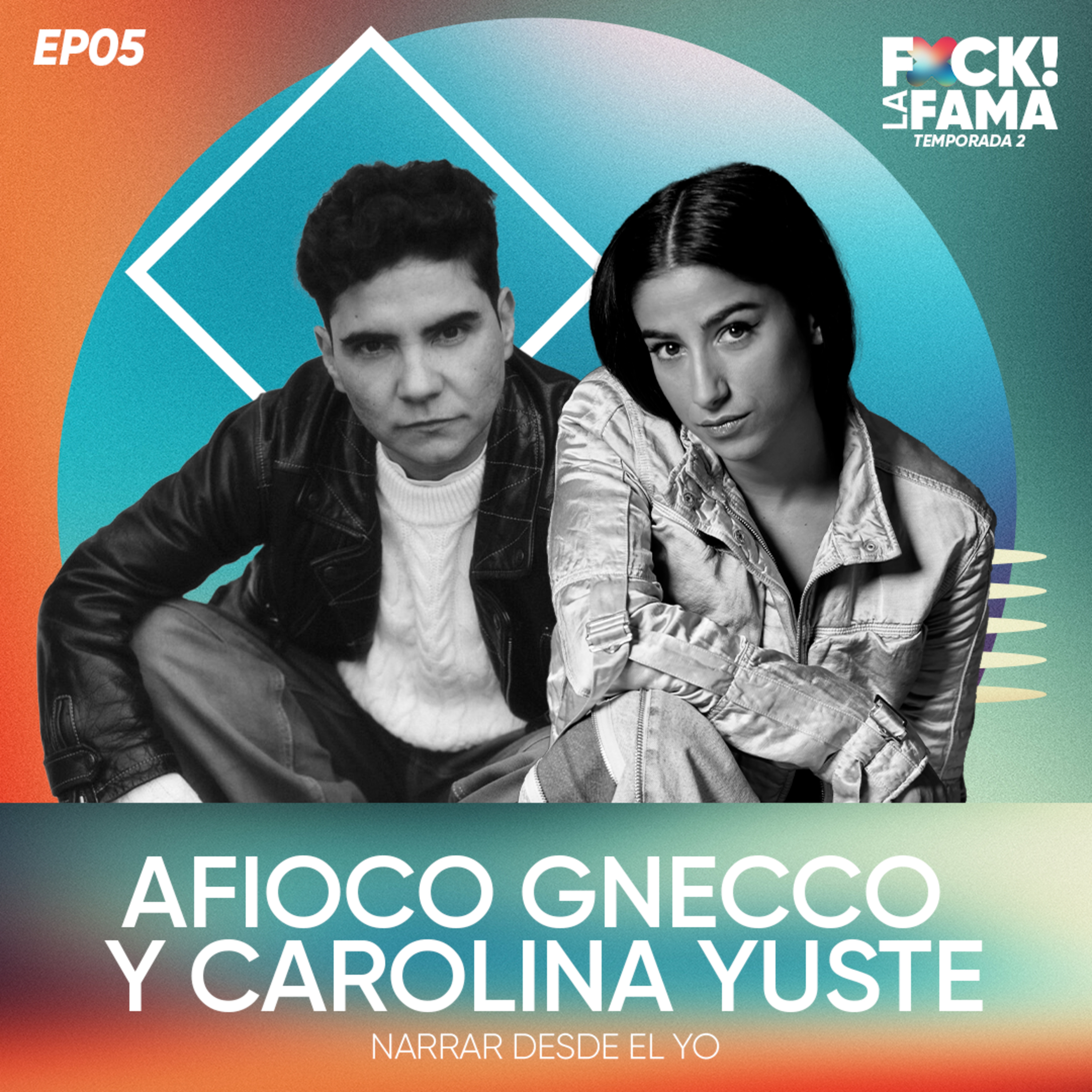 Fxck! La Fama T2x05 | Entrevista con Afioco Gnecco y Carolina Yuste episode artwork