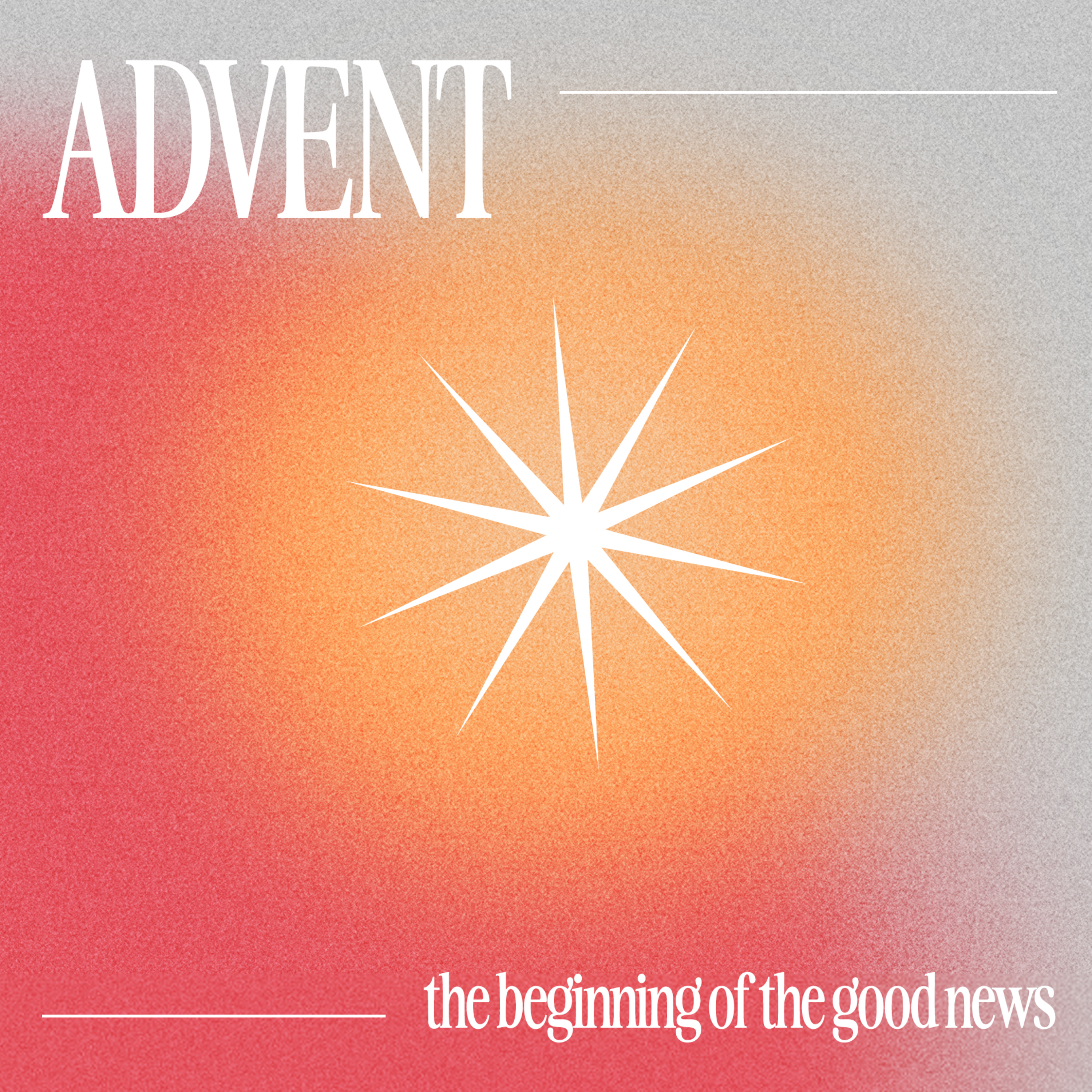 Advent: The Beginning of the Good News (Part 1)