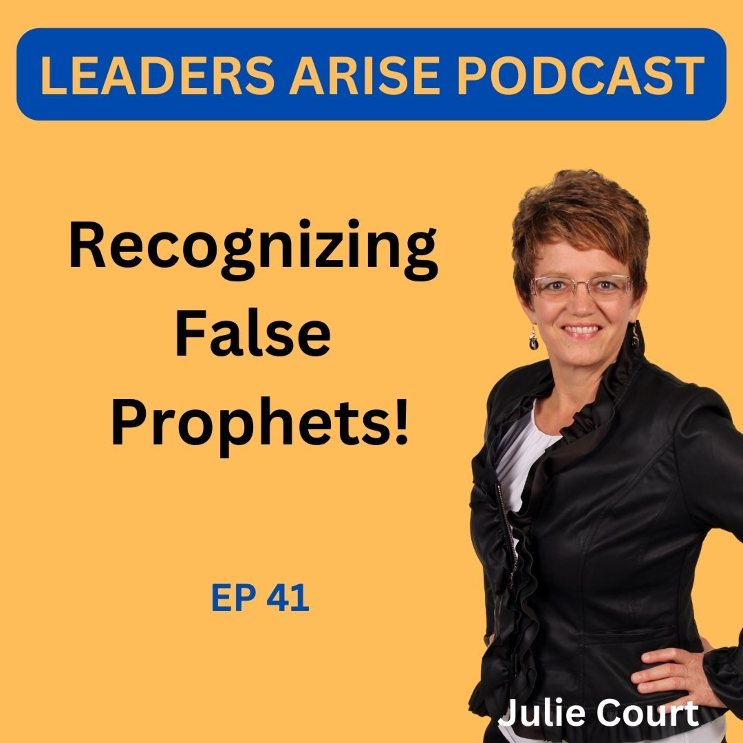 Episode 41: Recognizing False Prophets! episode artwork