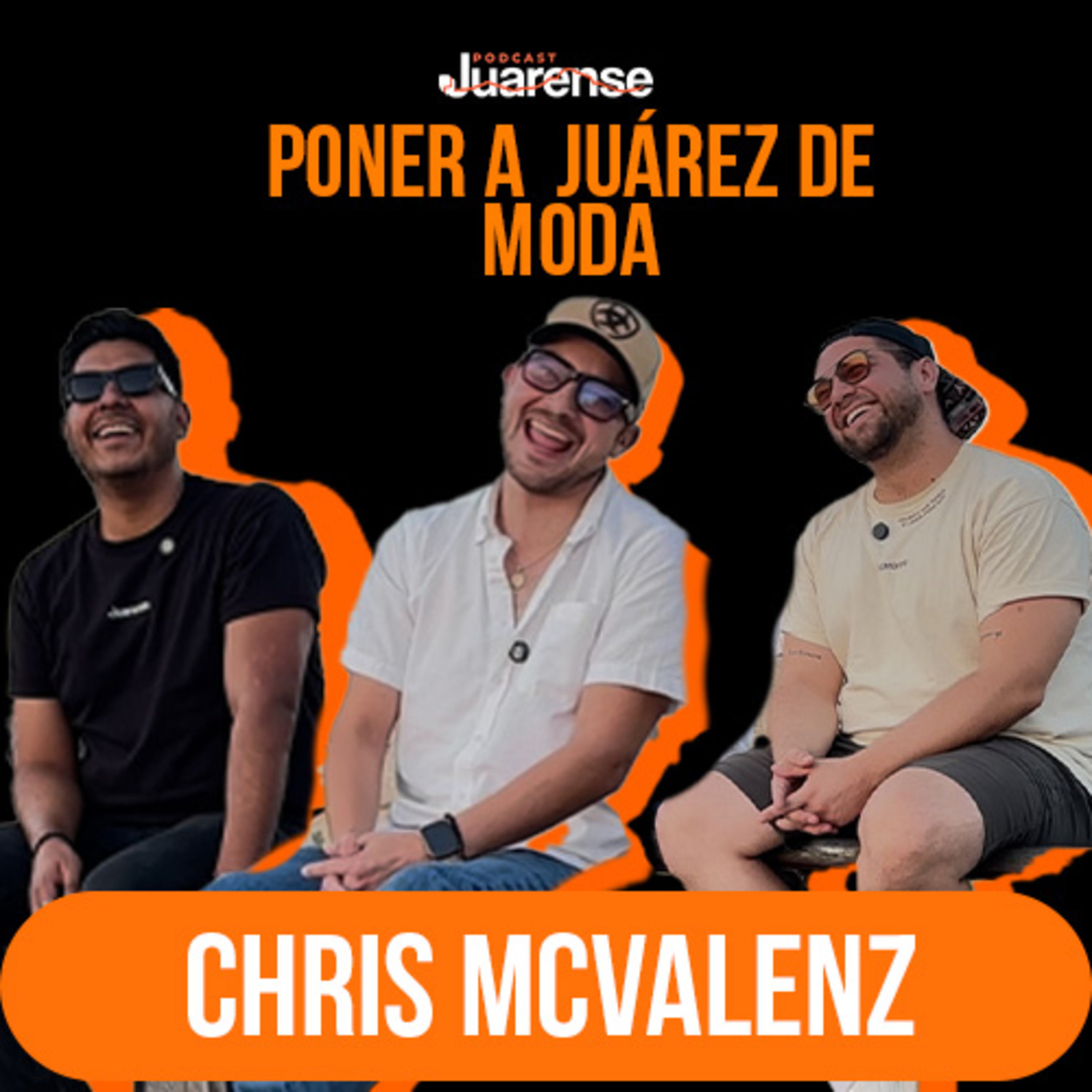 68. Un viaje por el corazón de Ciudad Juárez con @Chrismcvalenz ​ episode artwork
