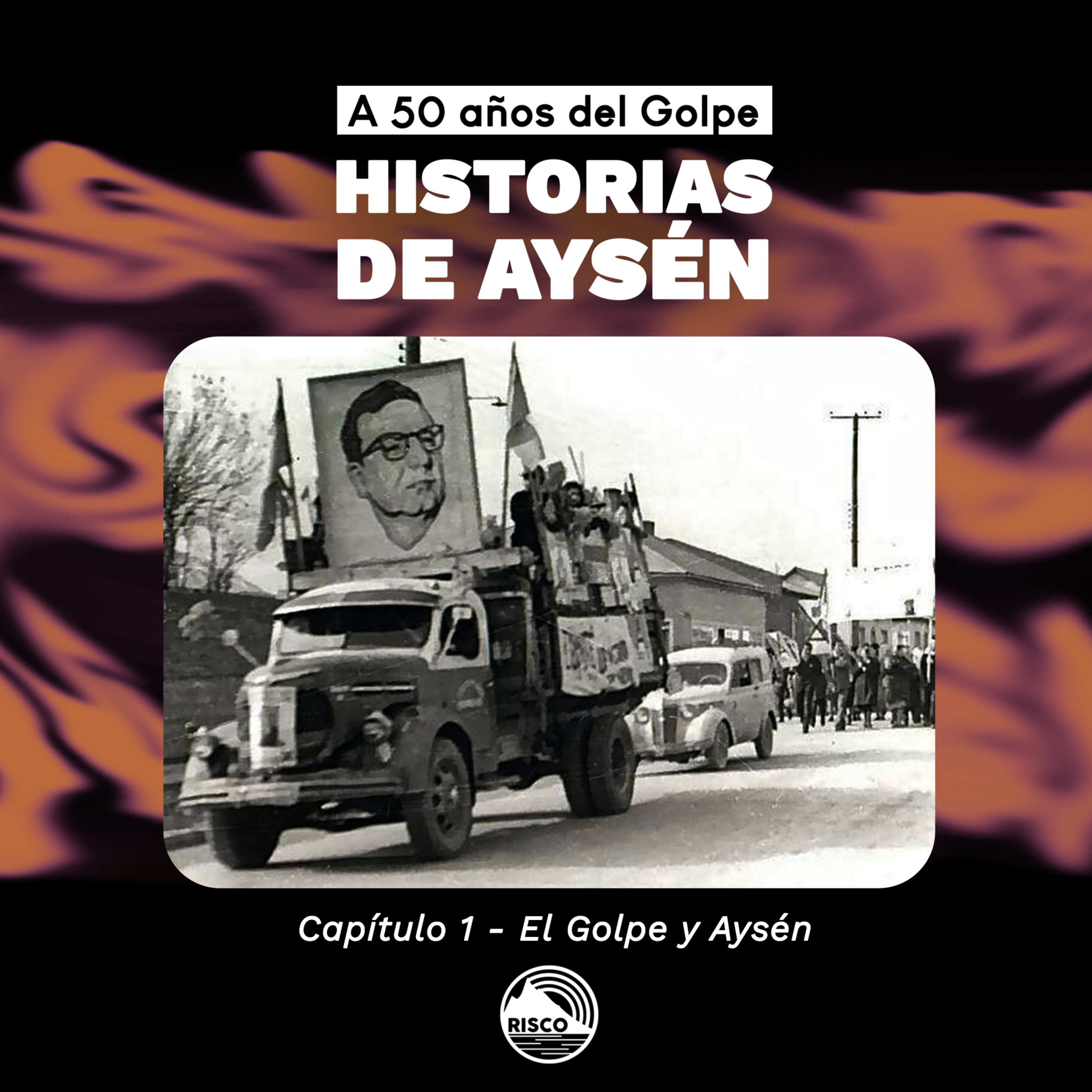 1. El Golpe y Aysén episode artwork