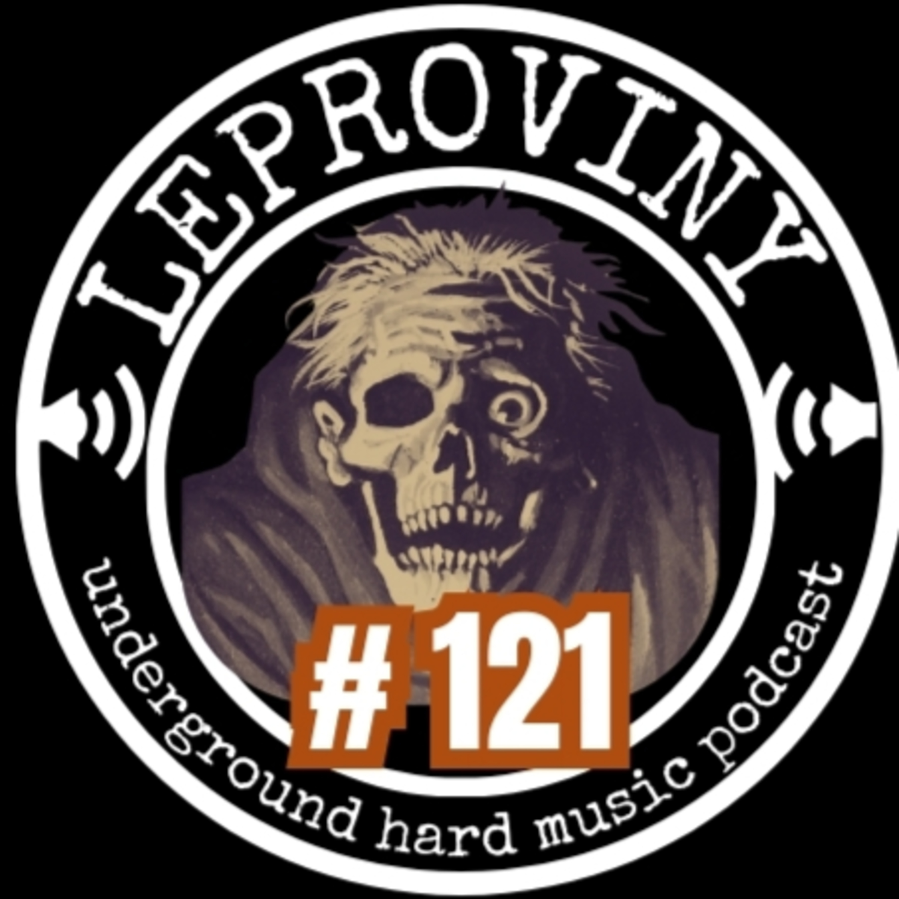 LEPROVINY underground hard music show no.121 episode artwork