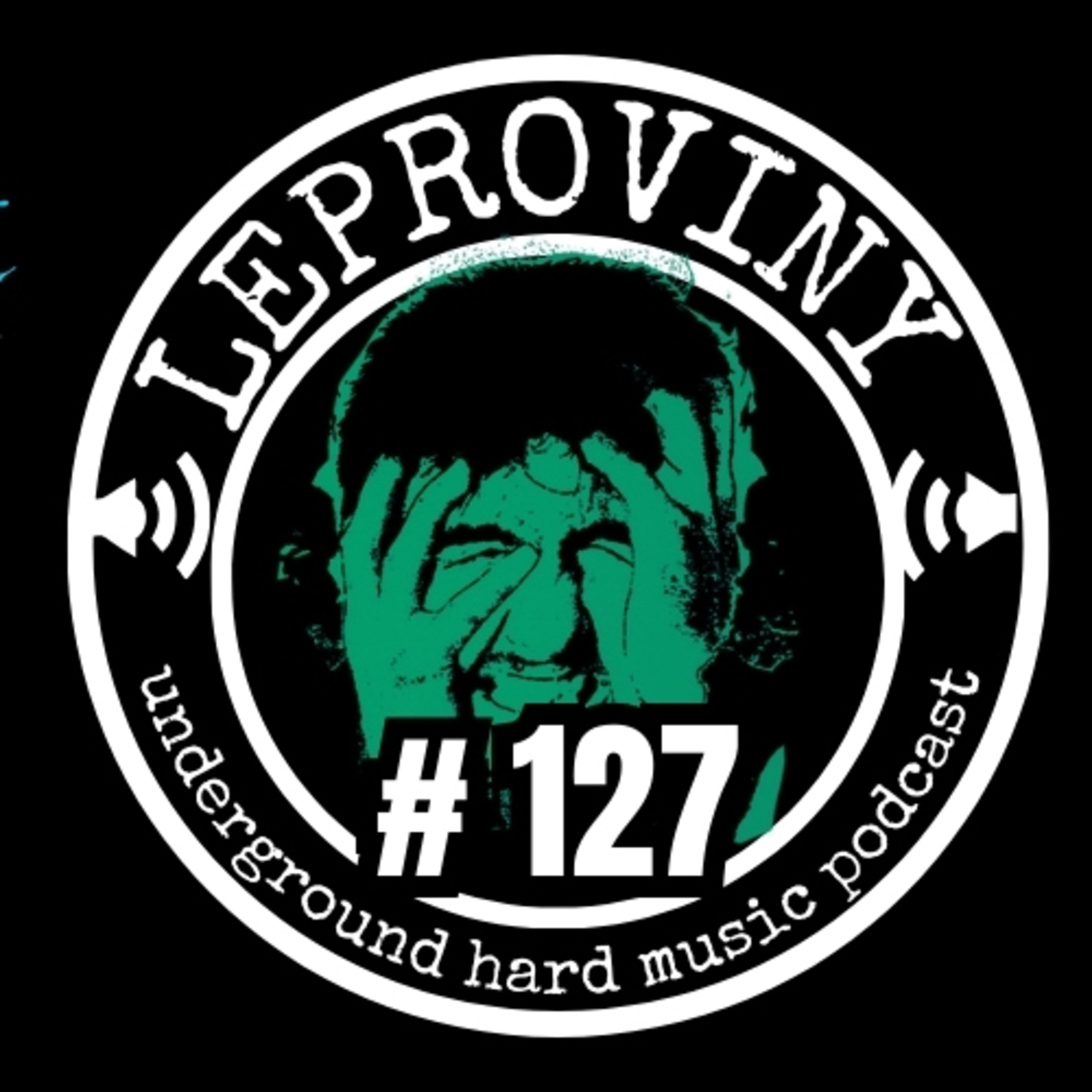LEPROVINY ug hard music show no.127 episode artwork