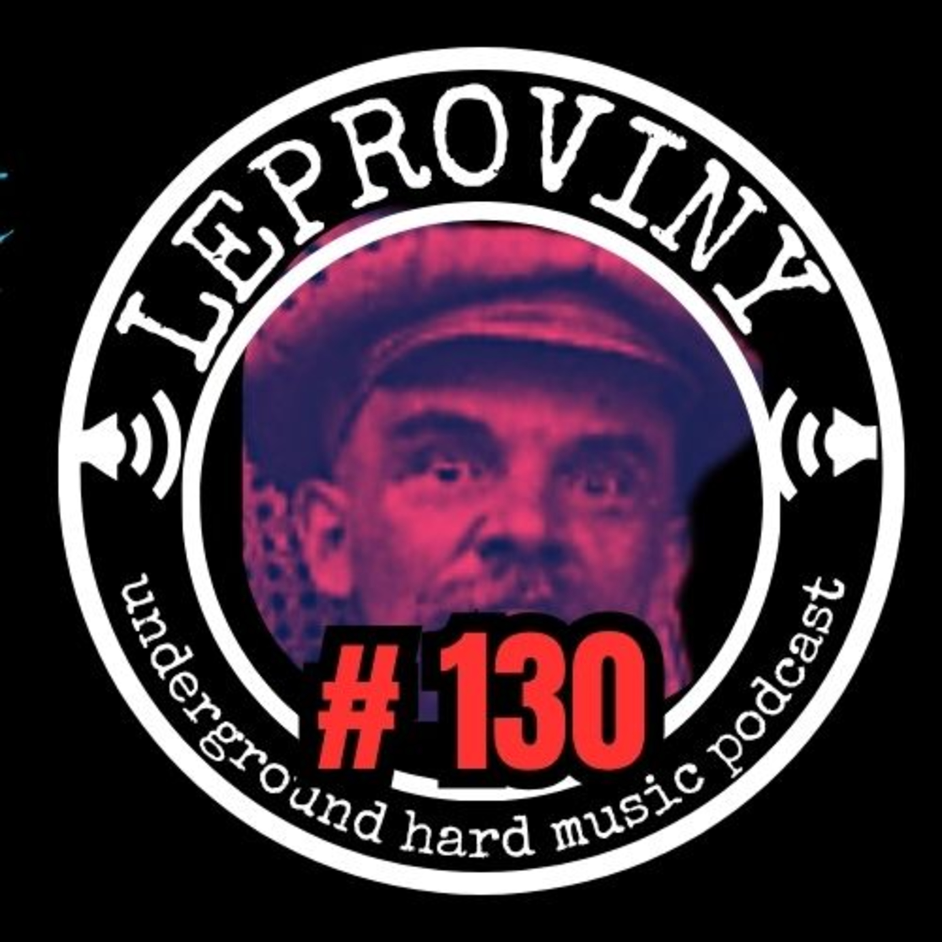 LEPROVINY ug hard music show no.130 episode artwork