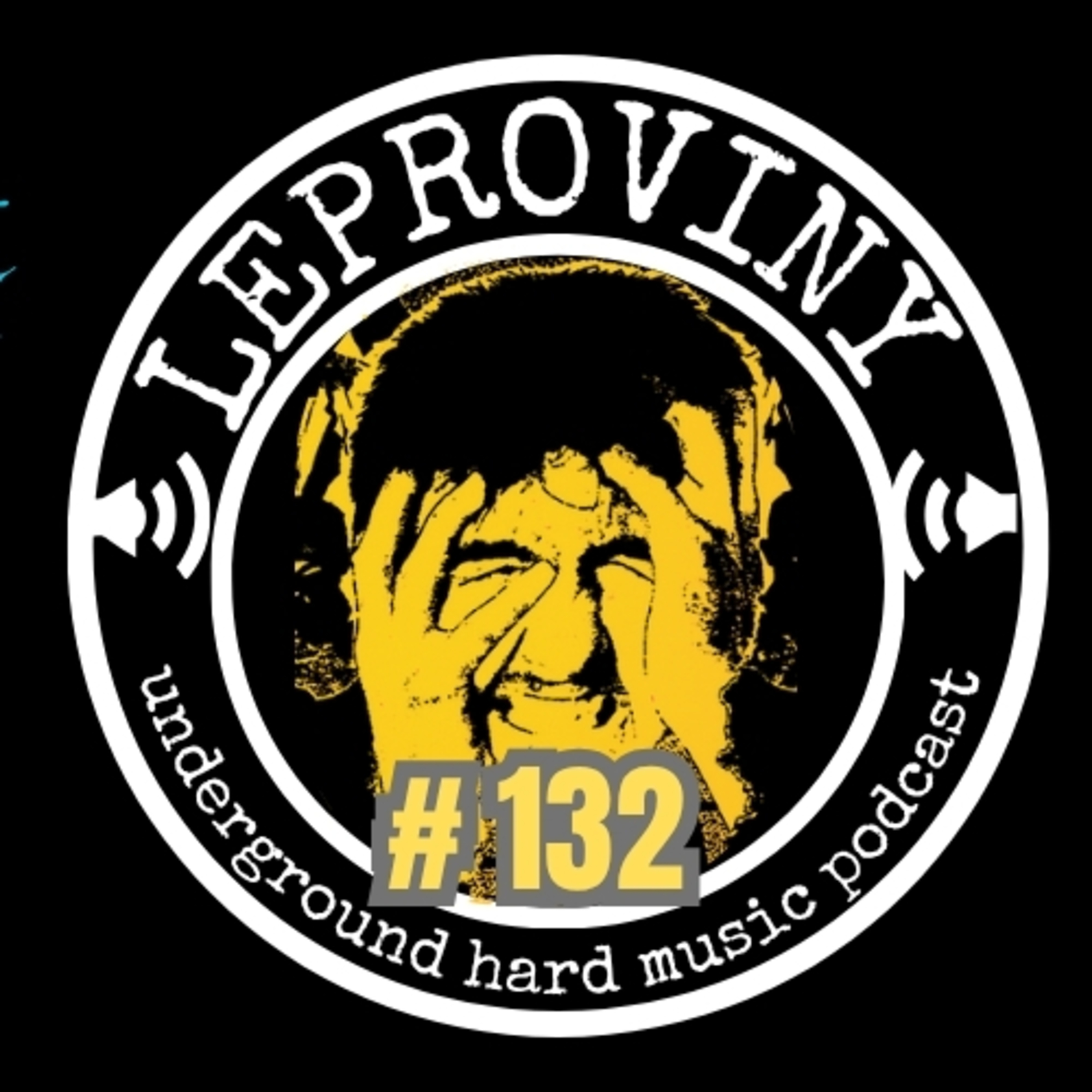 LEPROVINY ug hard music show no.132 episode artwork
