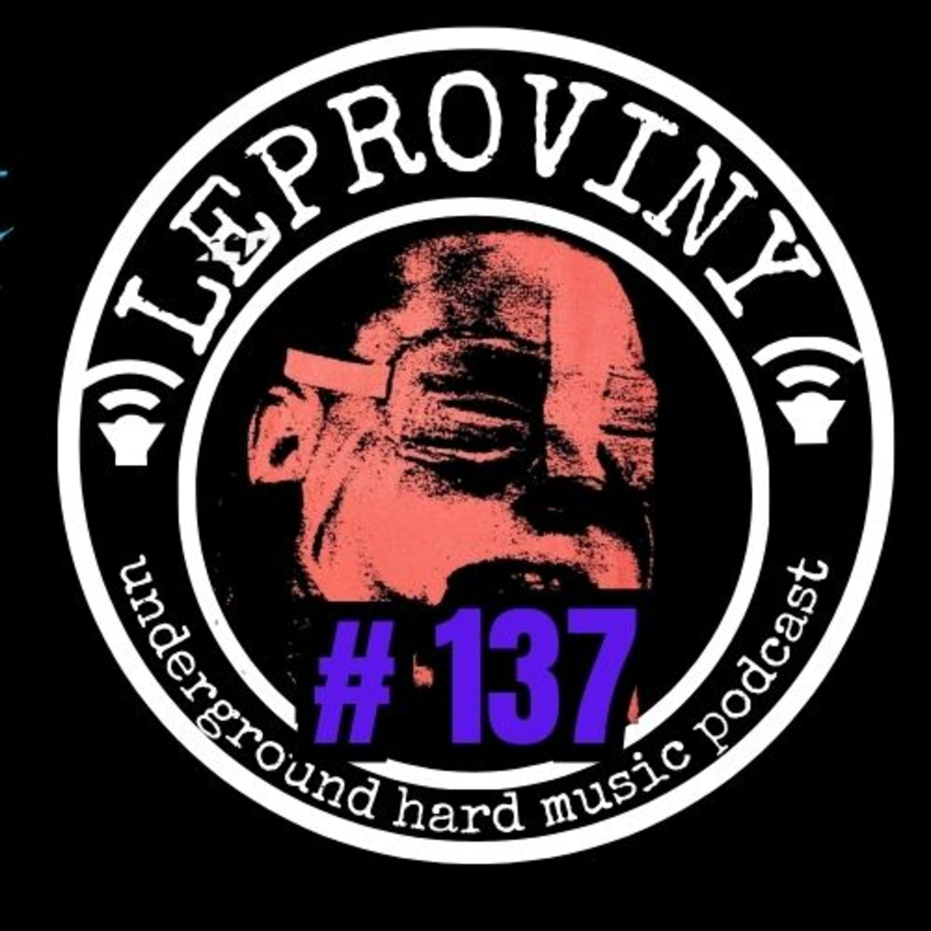 LEPROVINY brutal music show no.137 episode artwork