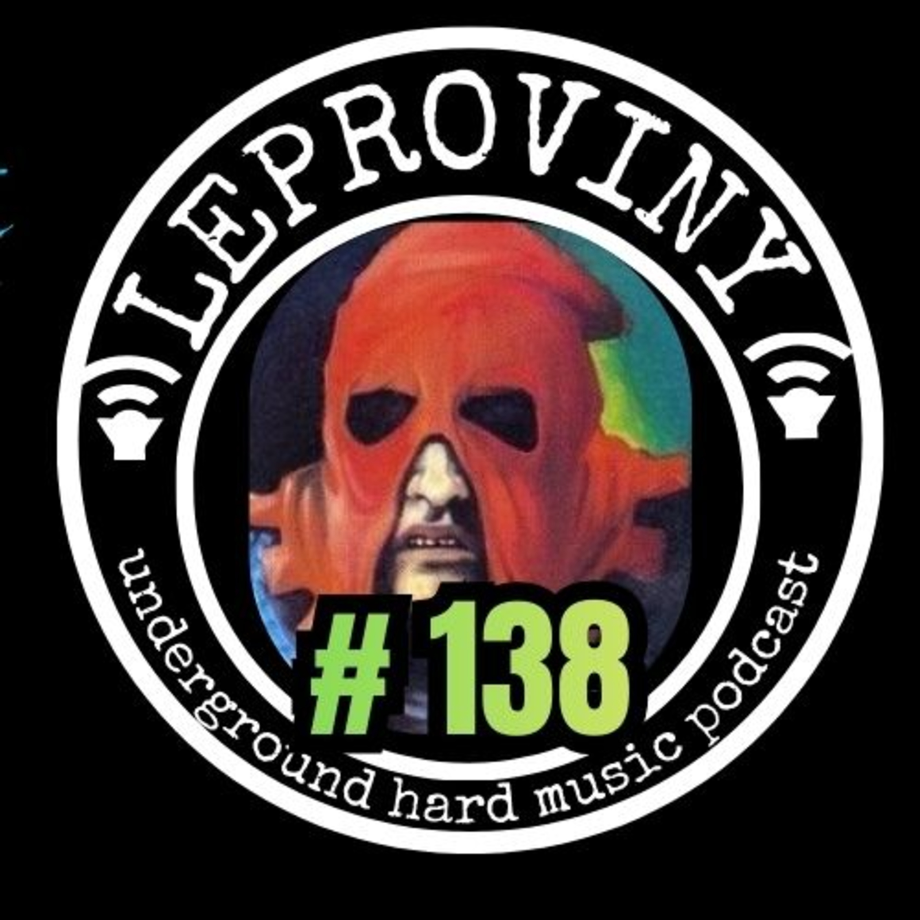 LEPROVINY brutal music show no. 138 episode artwork