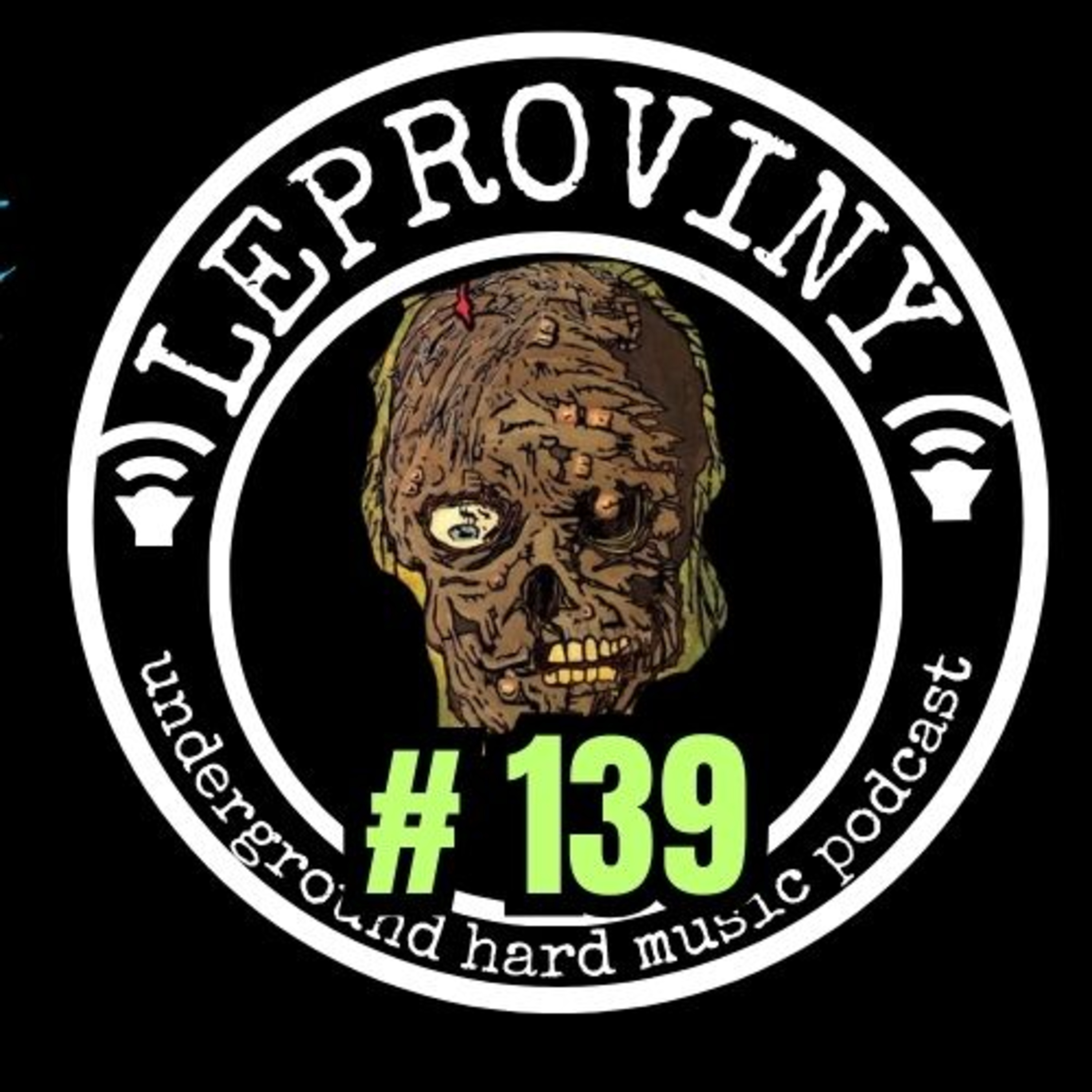 LEPROVINY brutal music show no.139 episode artwork