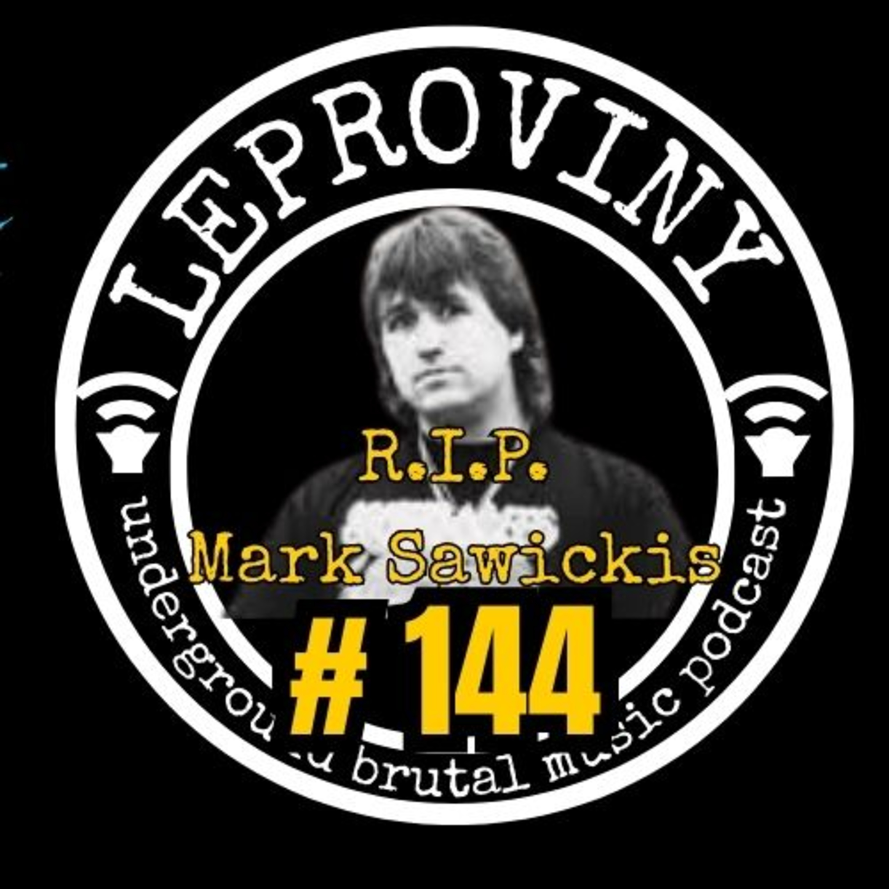 LEPROVINY brutal music show no.144 episode artwork
