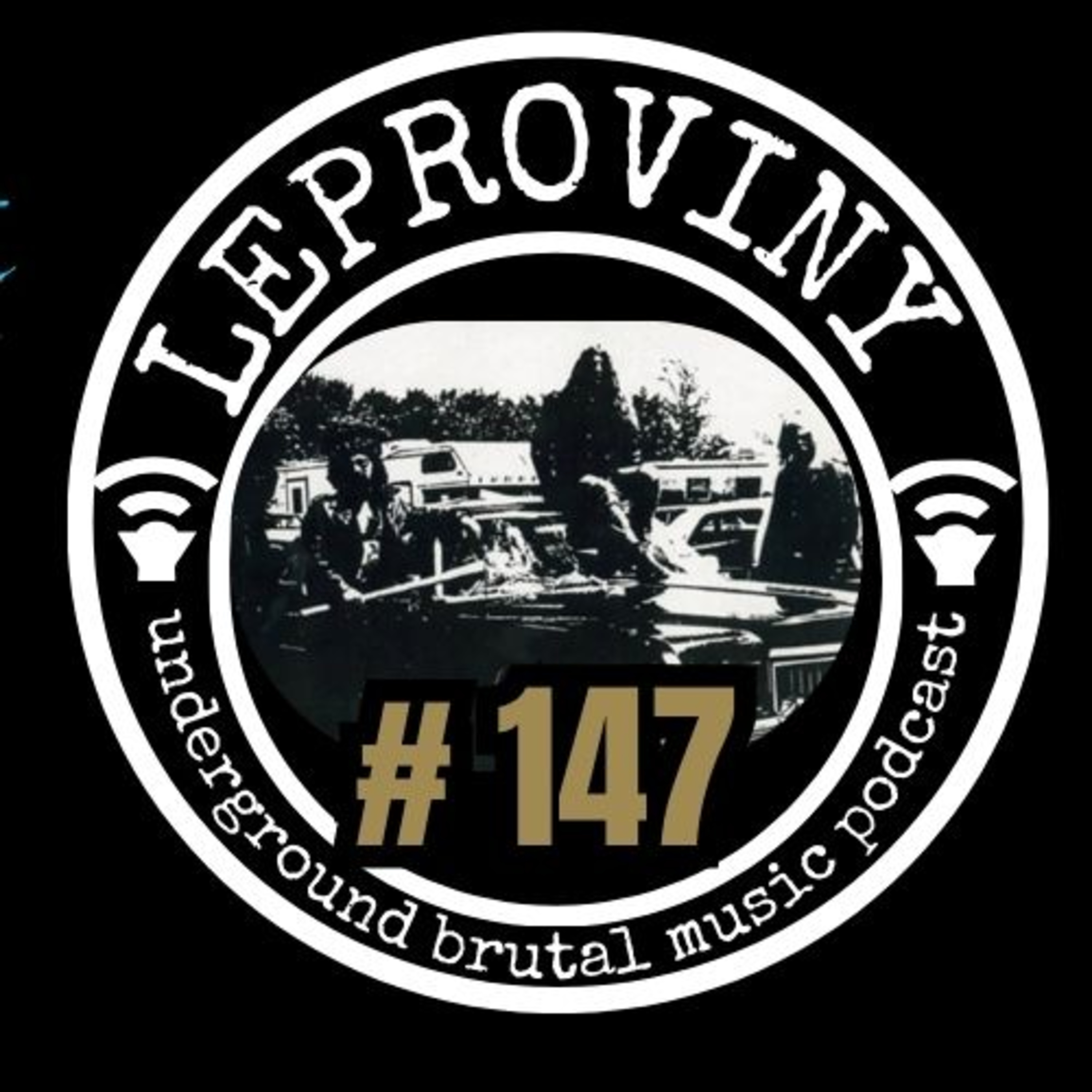 LEPROVINY brutal music show no.147 episode artwork