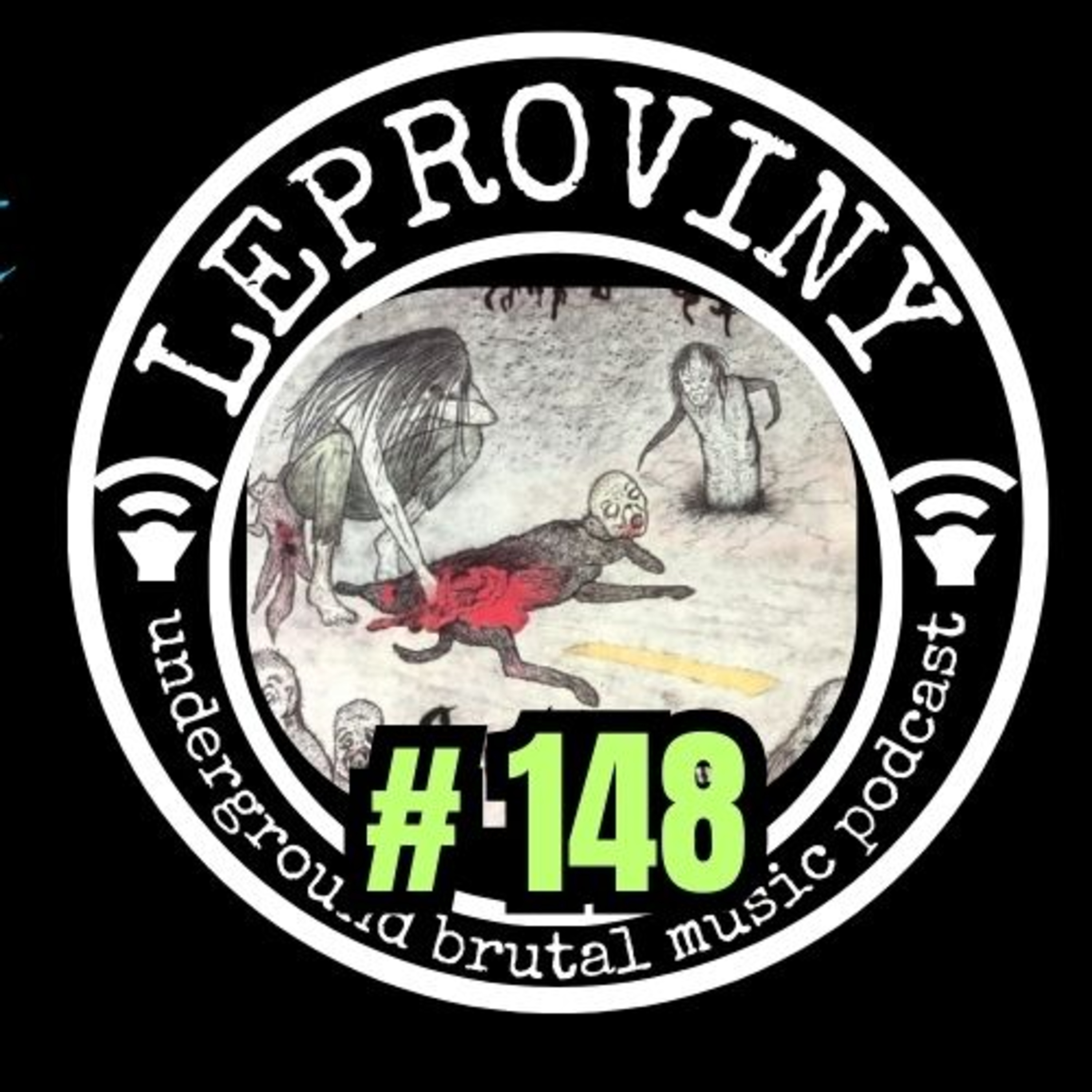 LEPROVINY brutal music show no.148 episode artwork