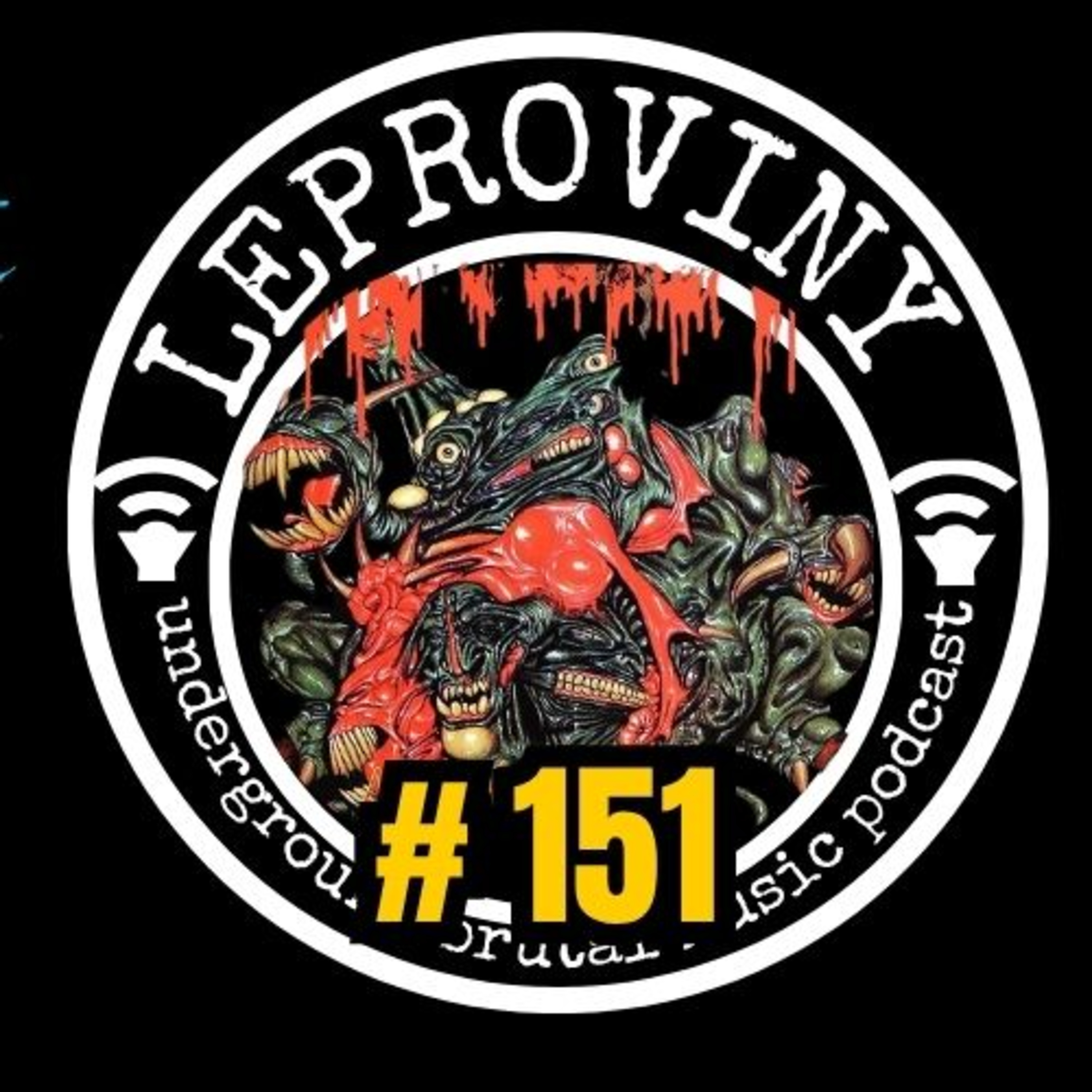 LEPROVINY brutal music show no.151 episode artwork
