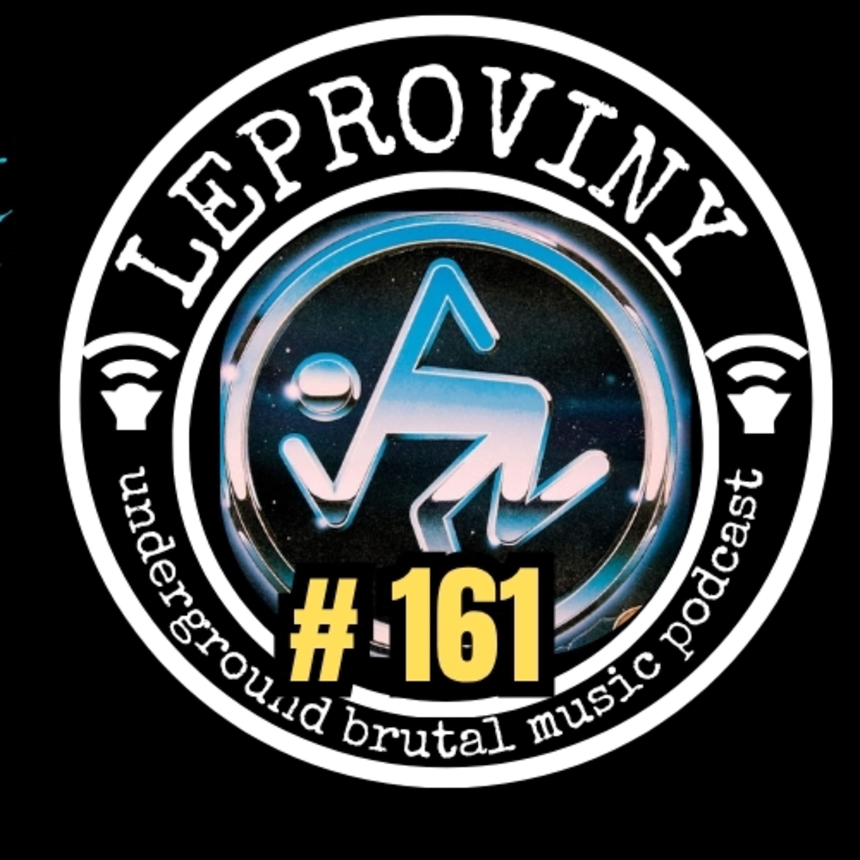 LEPROVINY brutal music show no.161 episode artwork