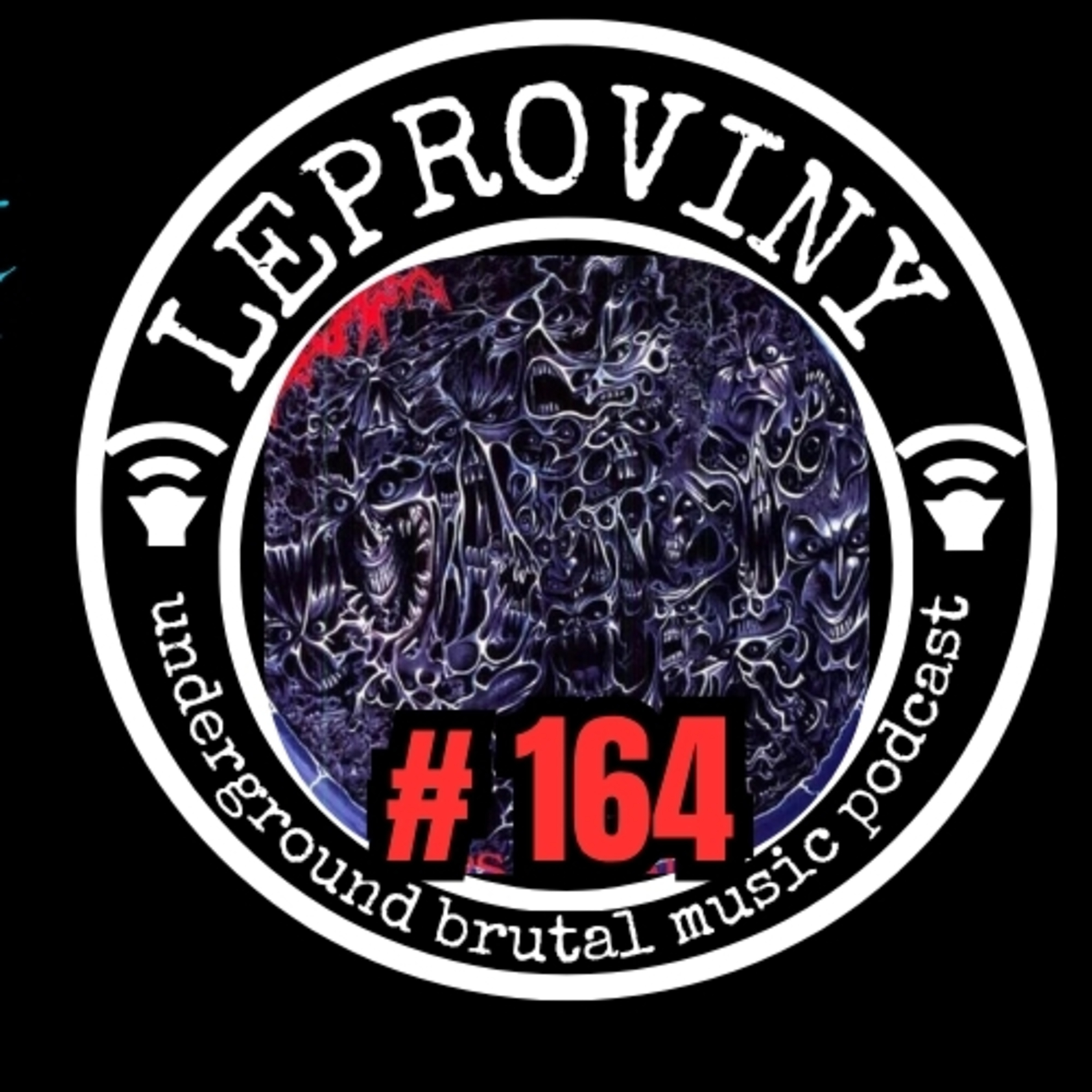 LEPROVINY brutal music show no.164 episode artwork
