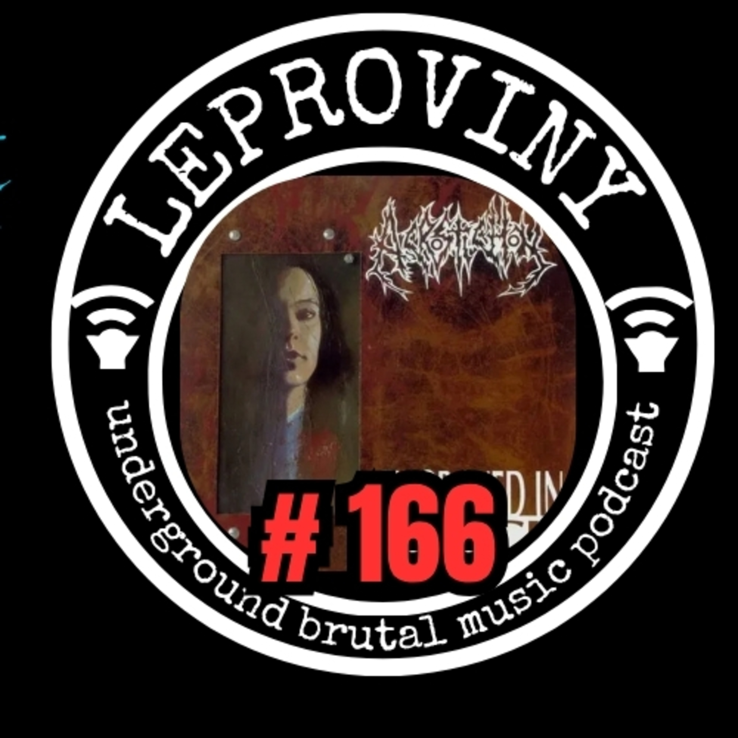 LEPROVINY brutal music show no.166 episode artwork