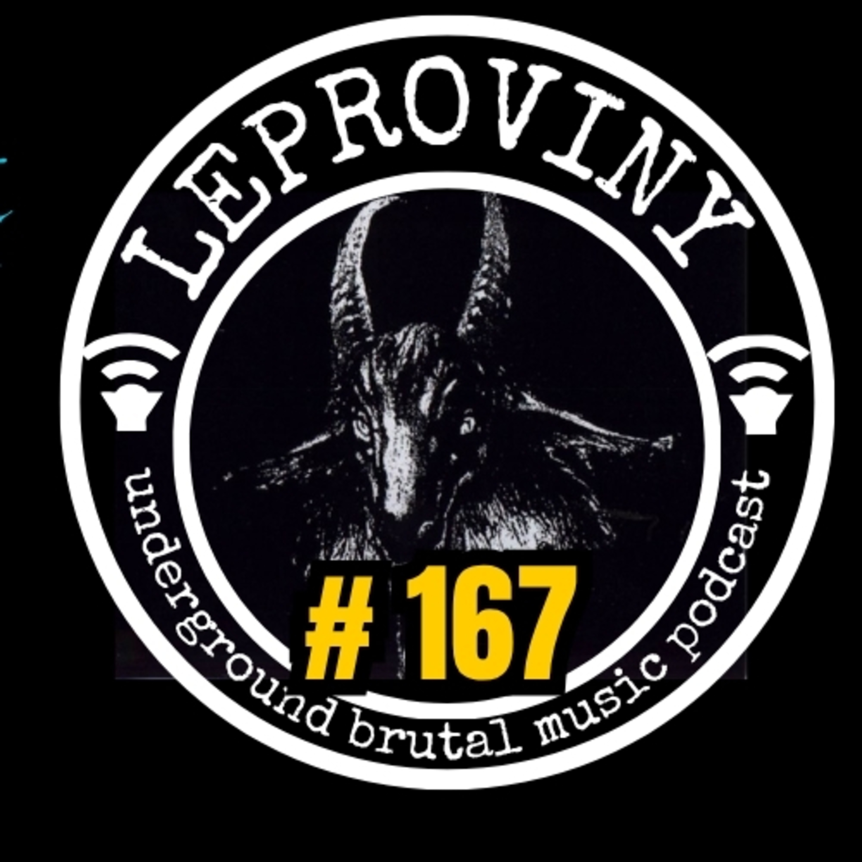 LEPROVINY underground hard music podcast show no.167 episode artwork