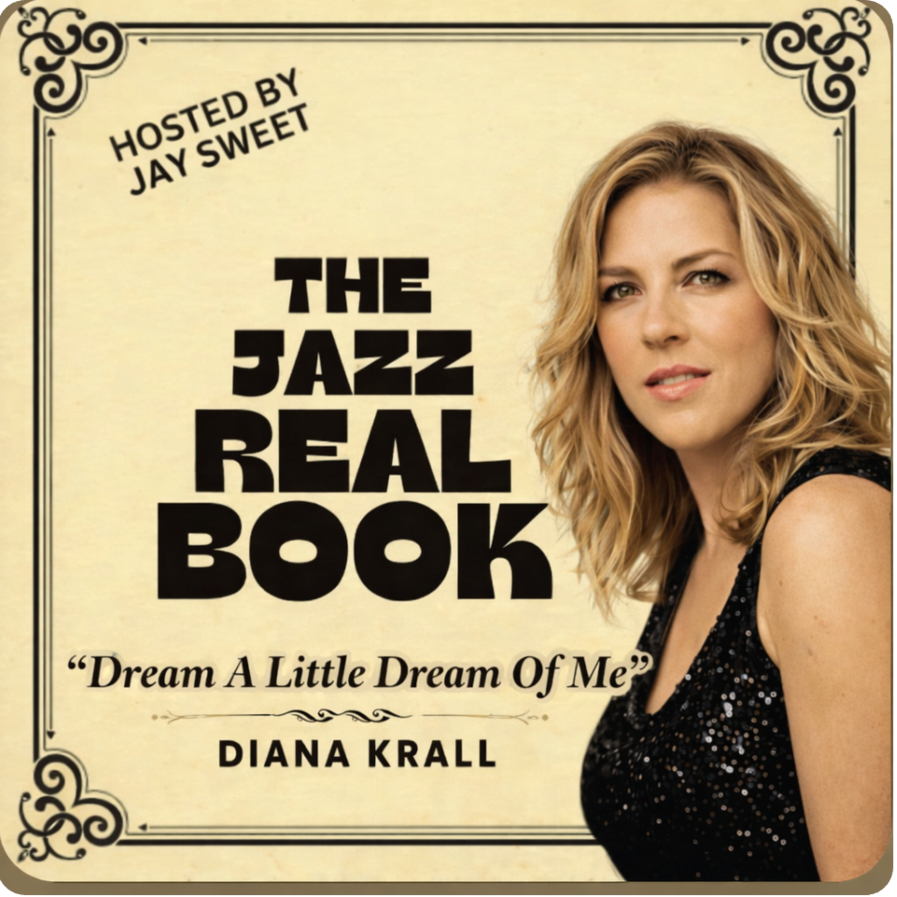 Dream a Little Dream Of Me and Diana Krall