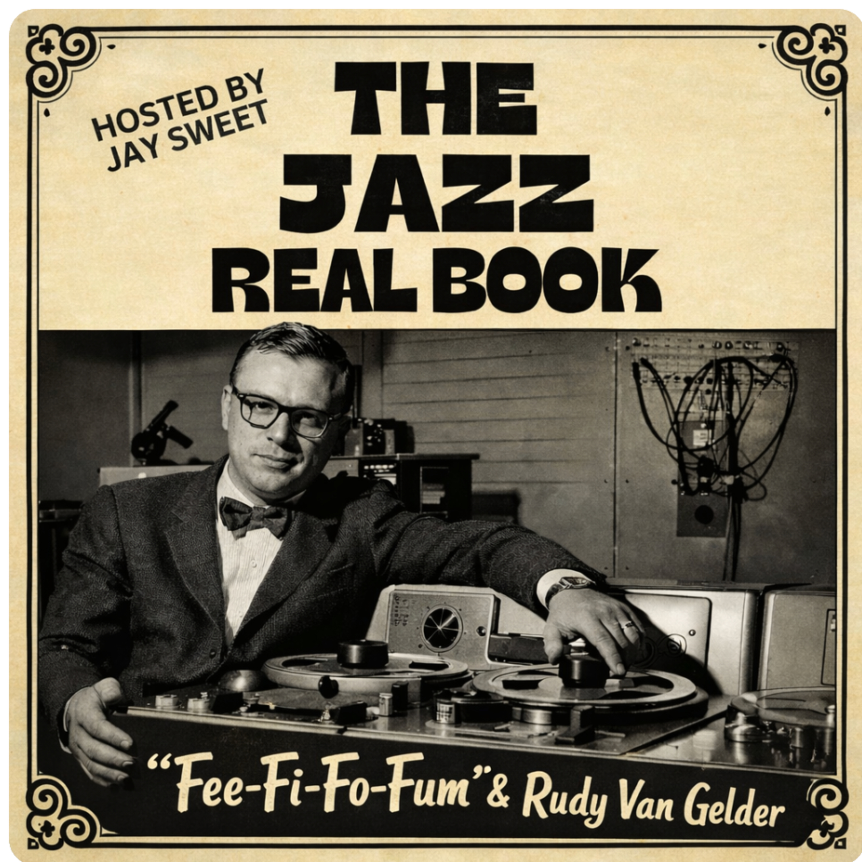 “Fee-Fi-Fo-Fum” and Rudy Van Gelder