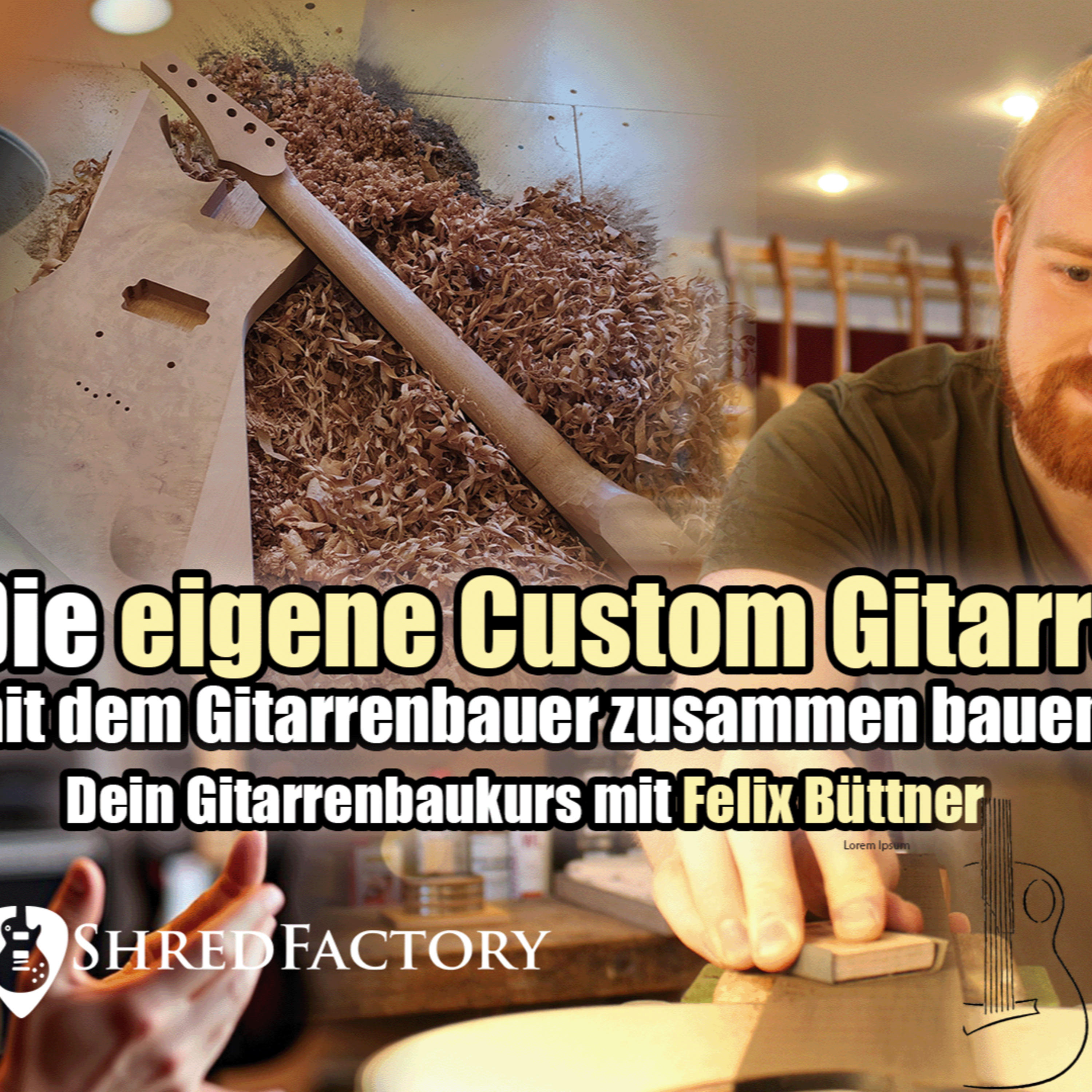 #156 - Die eigene Gitarre mit professioneller Anleitung bauen - Felix Büttners Gitarrenbau Kurs 🎸 episode artwork
