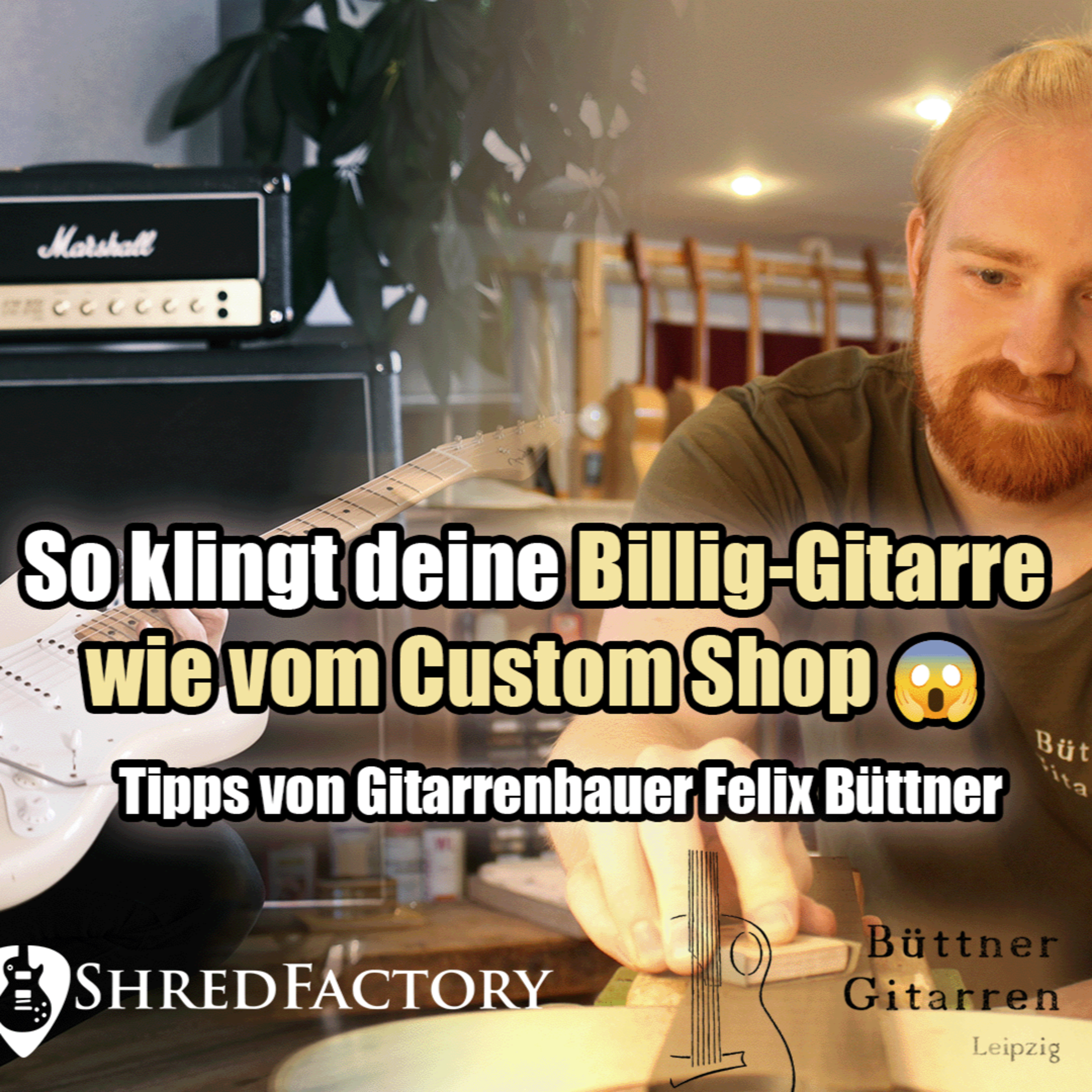 #155 - So klingt eine billige Gitarre wie vom Custom Shop- Interview mit Gitarrenbauer Felix Büttner episode artwork