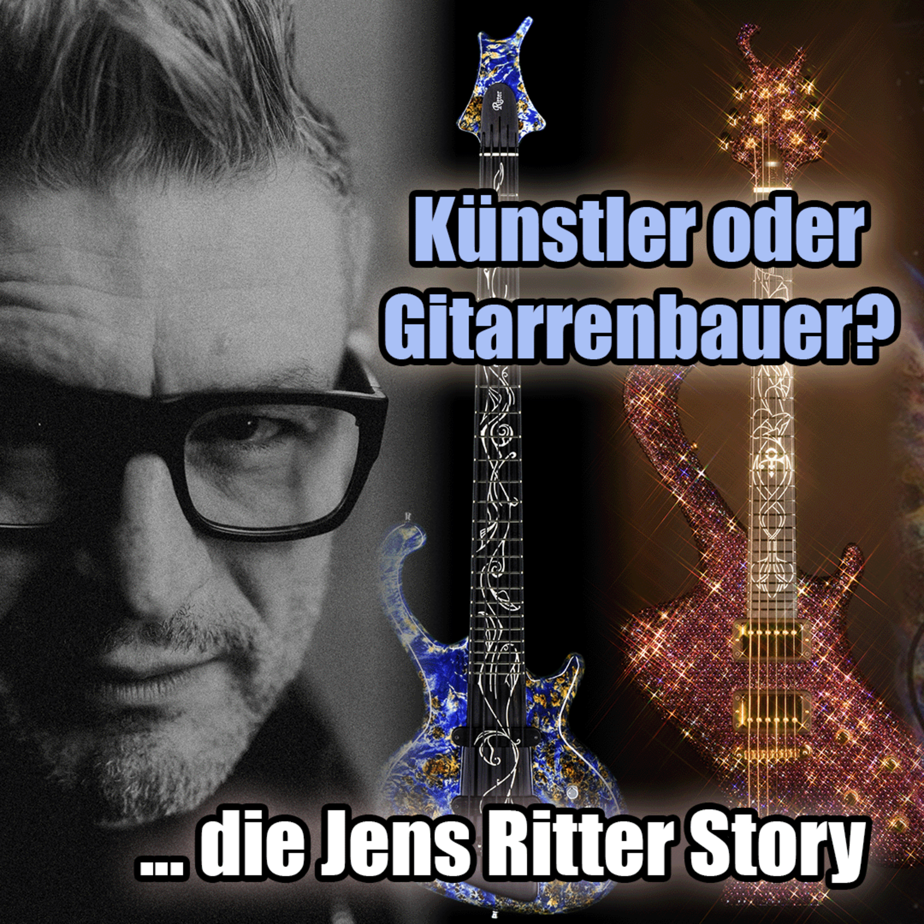#171 - Der Picasso des Gitarrenbaus 🎸 - Jens Ritter: Gitarrenbauer oder Künstler? episode artwork