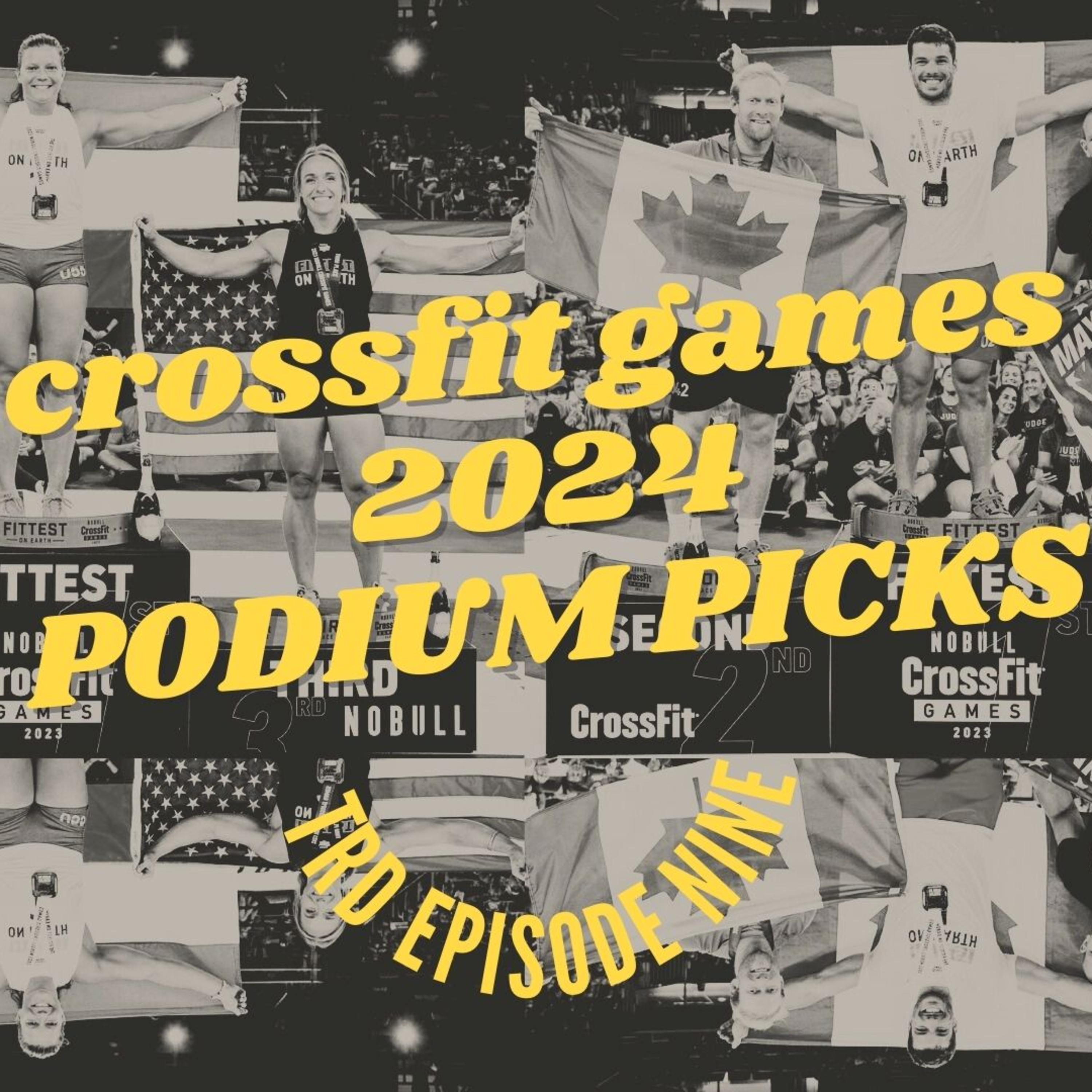 Podium Picks!?! Crossfit Games 2024  episode artwork
