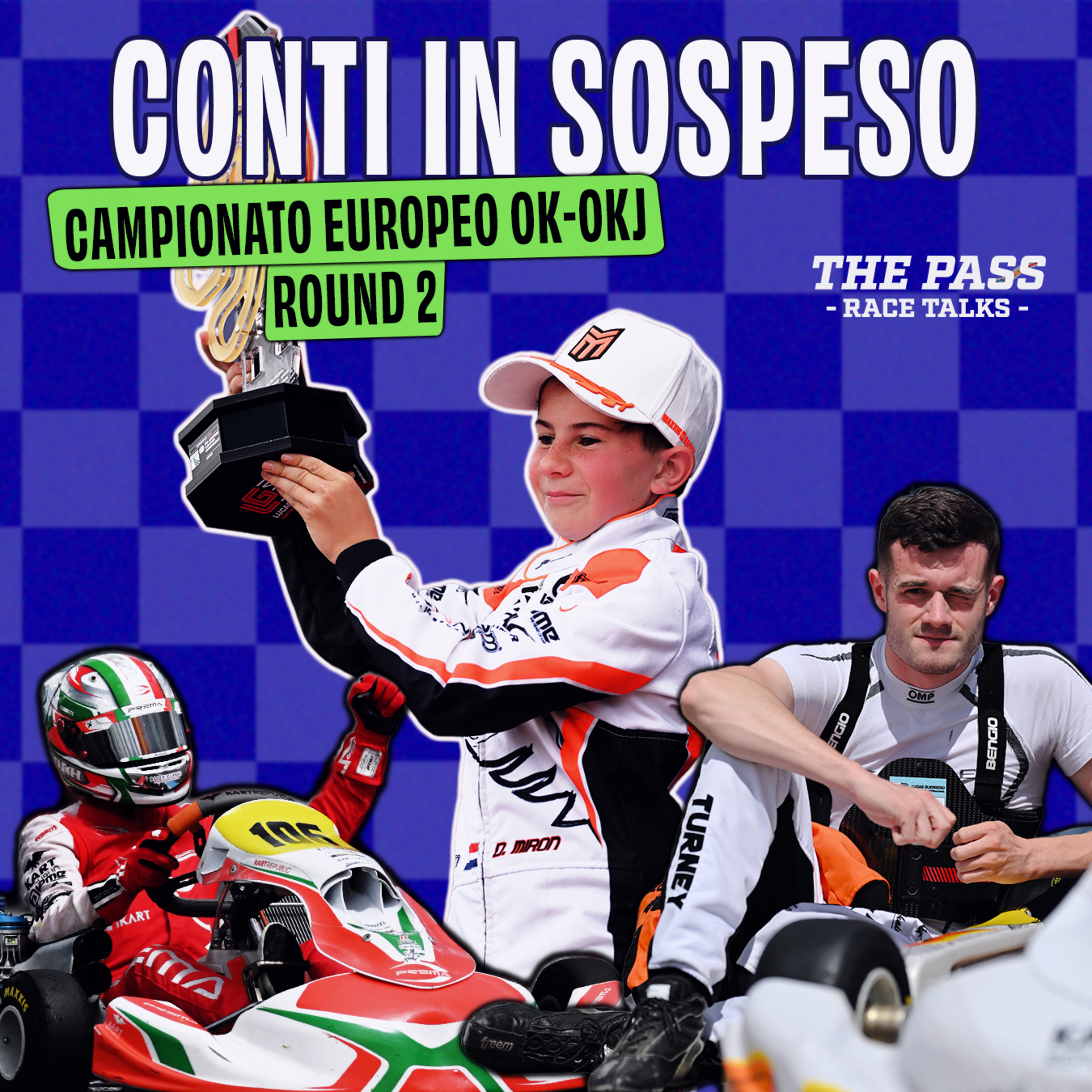 O VINCE, o NON FINISCE la GARA 😬 L'EUROPEO KARTING OK-OKJ è COSÌ! | THE PASS - RACE TALKS Podcast episode artwork